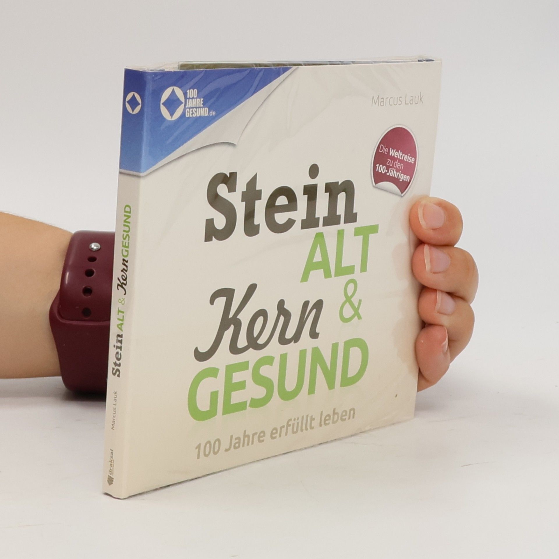 Marcus Lauk Steinalt und Kerngesund