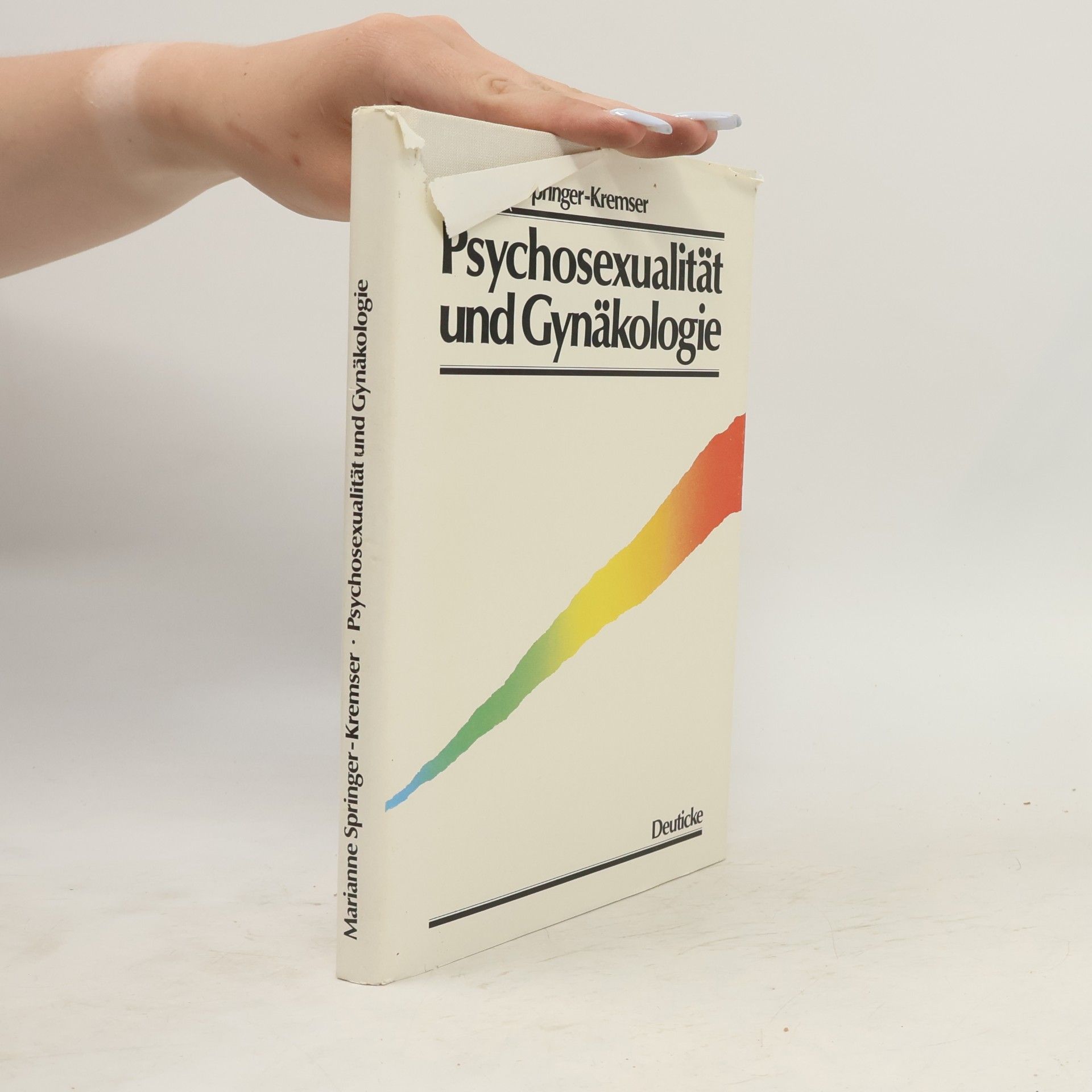 Marianne Springer-Kremser Psychosexualität und Gynäkologie