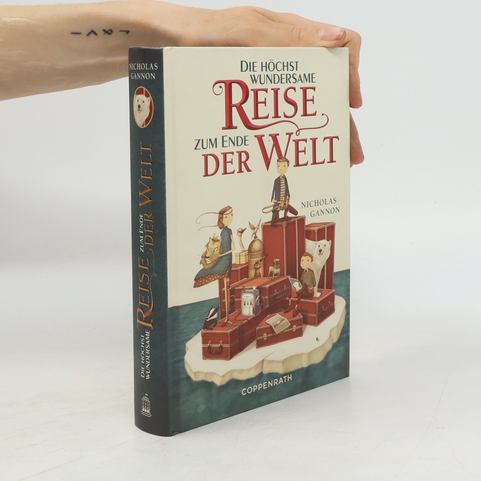 Nicholas Gannon Die höchst wundersame Reise zum Ende der Welt