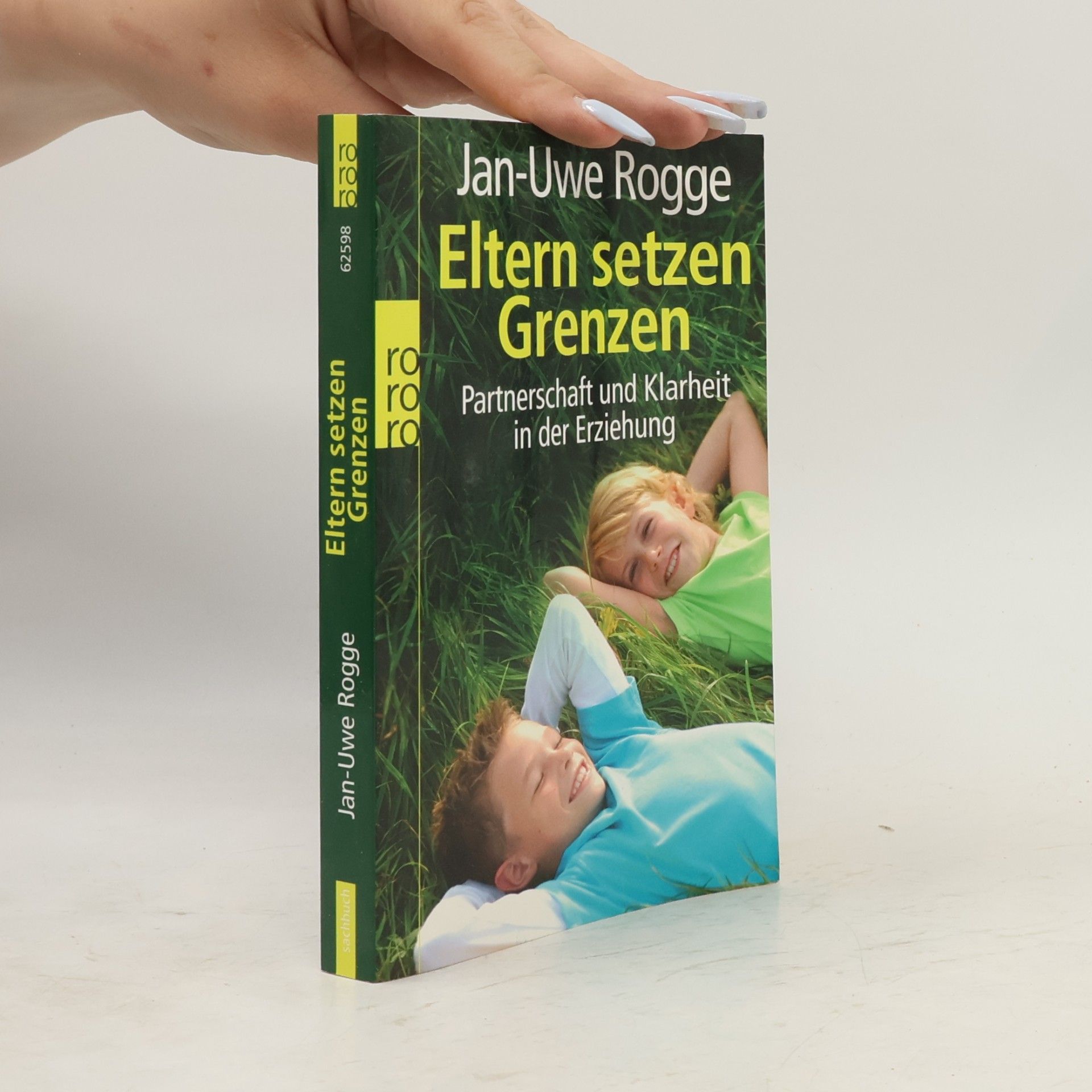 Jan-Uwe Rogge Eltern setzen Grenzen