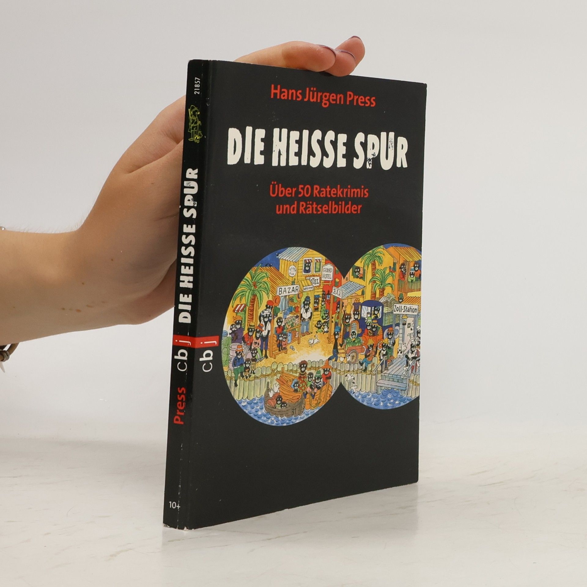 Hans Jürgen Press Die heiße Spur