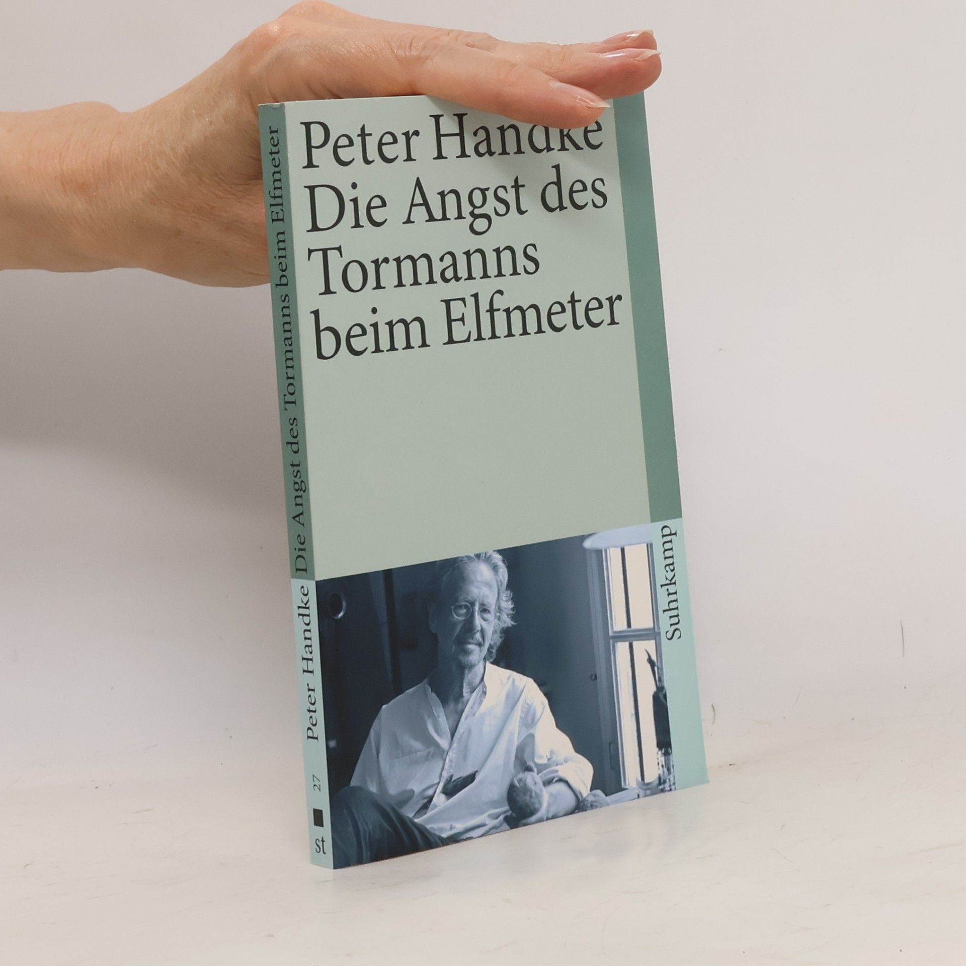 Peter Handke Die Angst Des Tormanns Beim Elfmeter