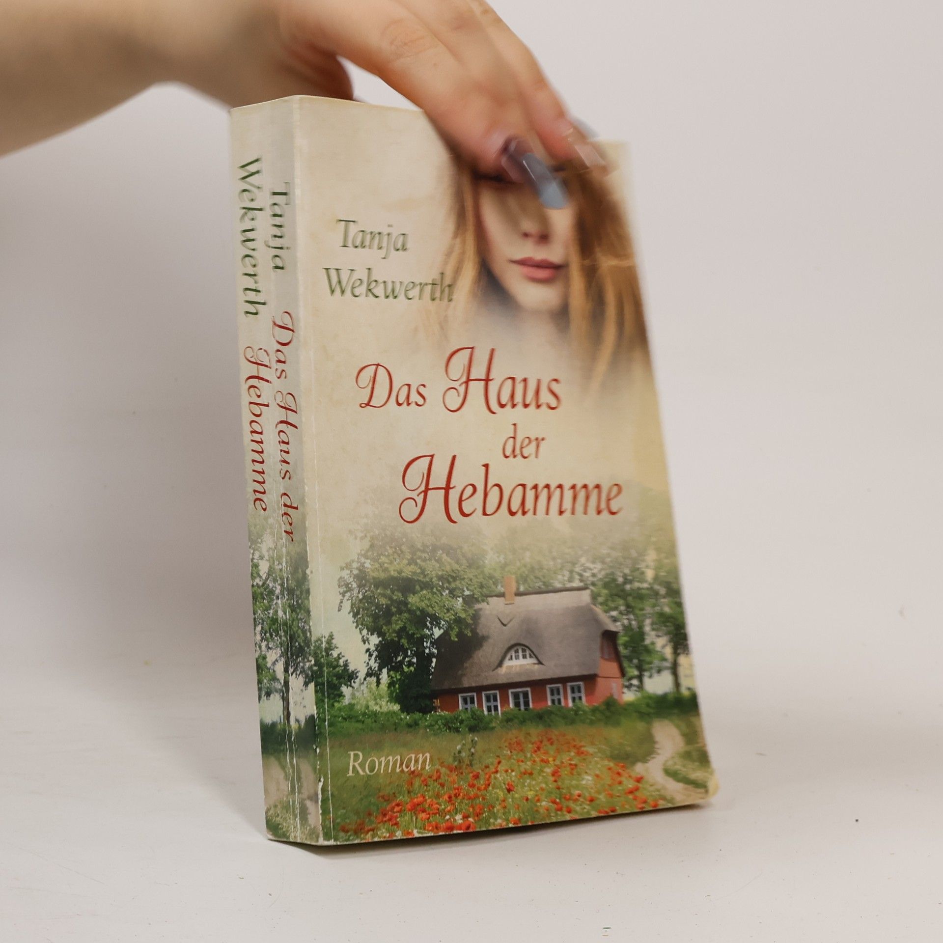 Tanja Wekwerth Das Haus der Hebamme