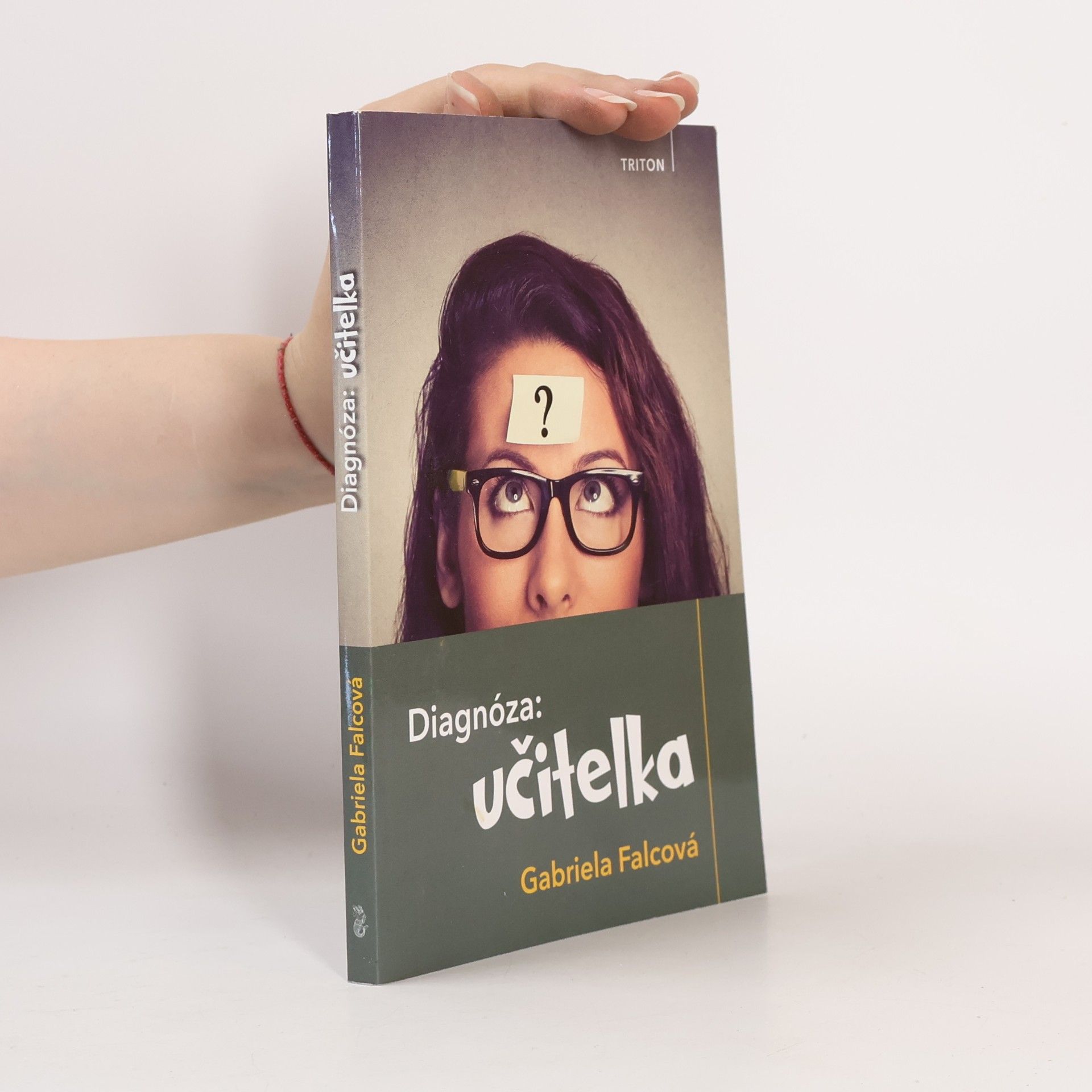 Gabriela Falcová Diagnóza: Učitelka