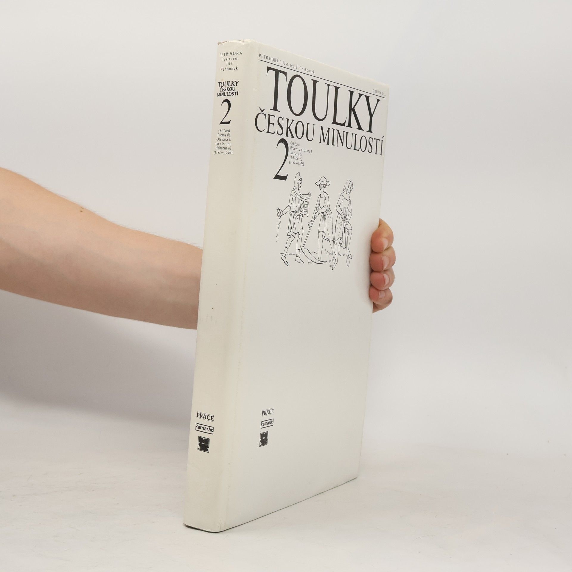 Petr Hořejš Toulky českou minulostí 2