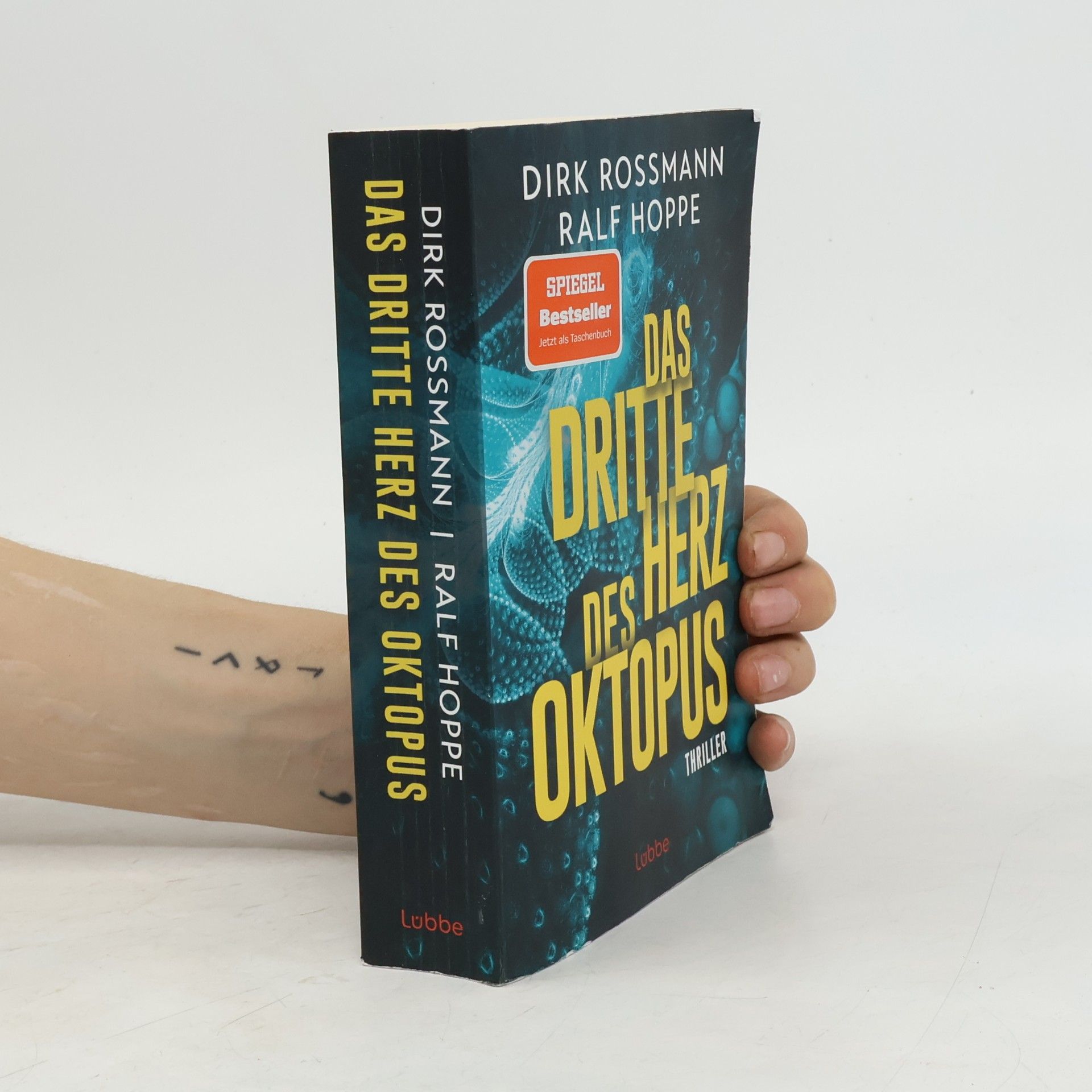 Dirk Rossmann Das dritte Herz des Oktopus. Thriller
