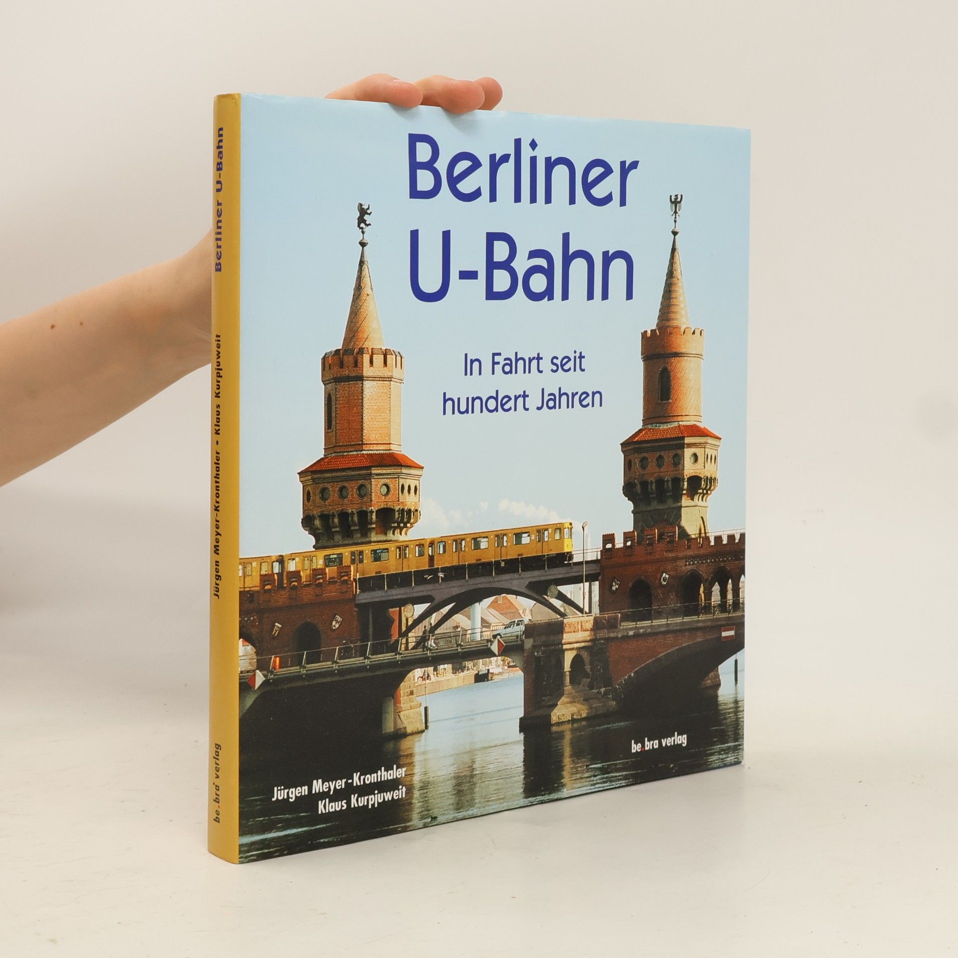 Jürgen Meyer-Kronthaler Berliner U-Bahn