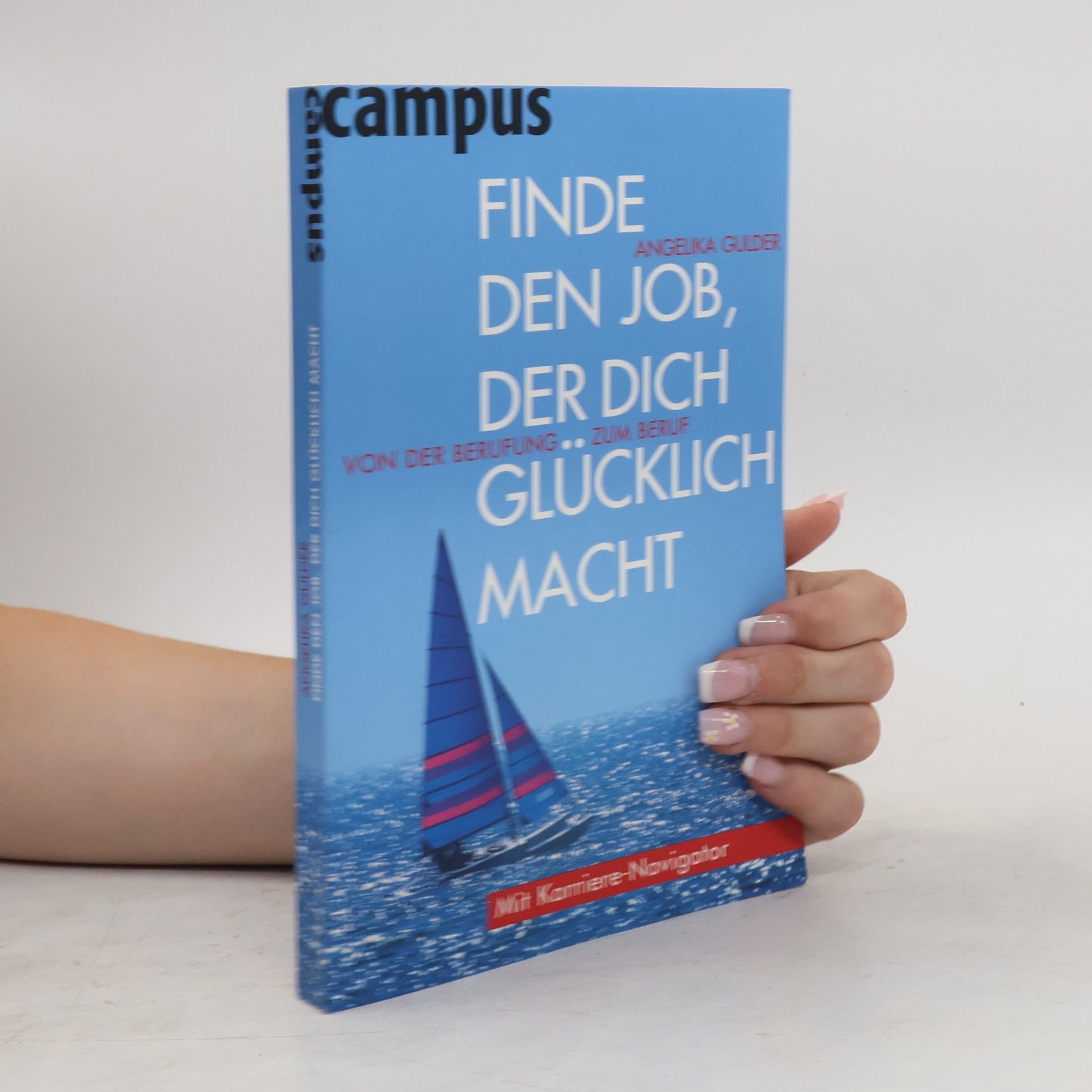 Angelika Gulder Finde den Job, der dich glücklich macht!