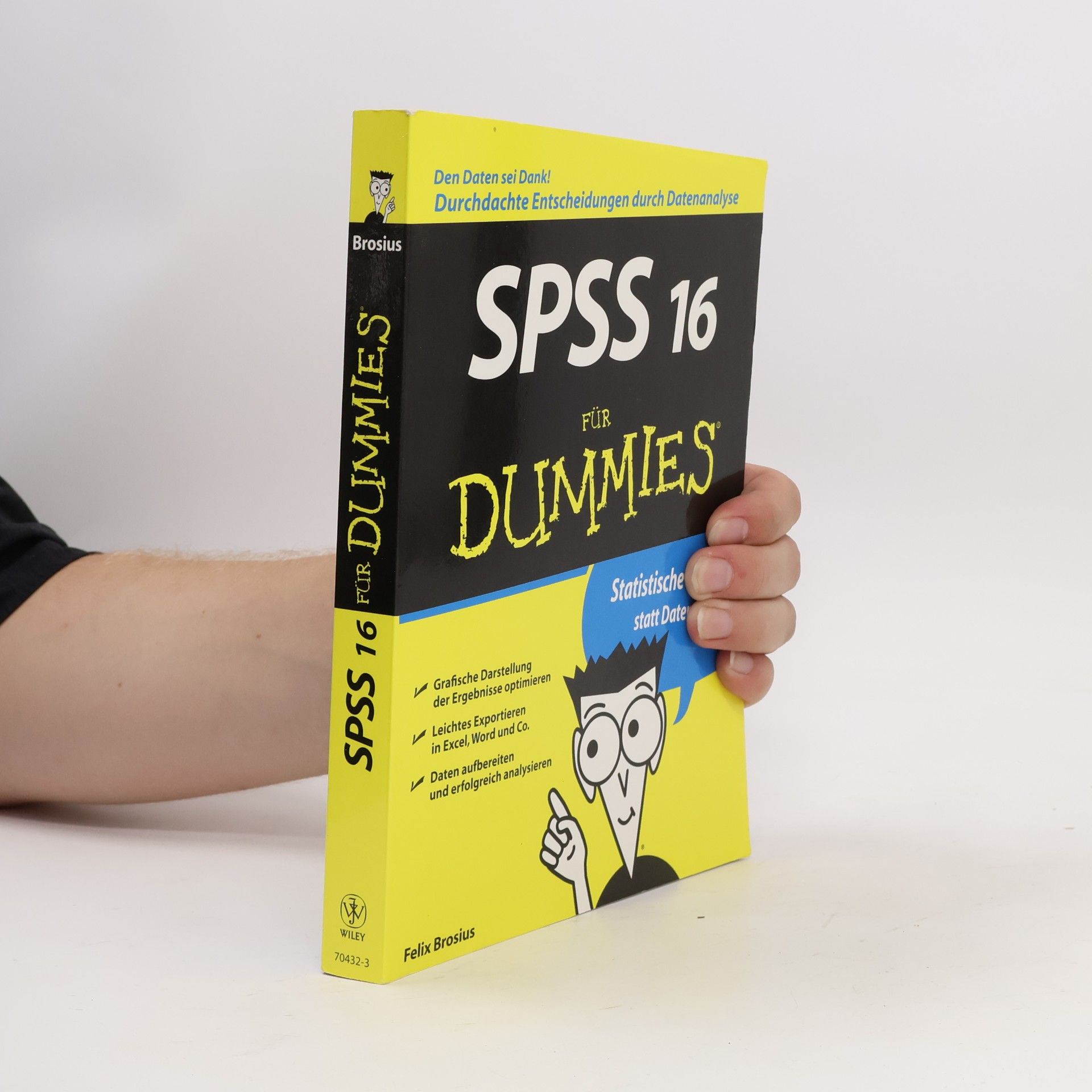 Felix Brosius SPSS 16 für Dummies