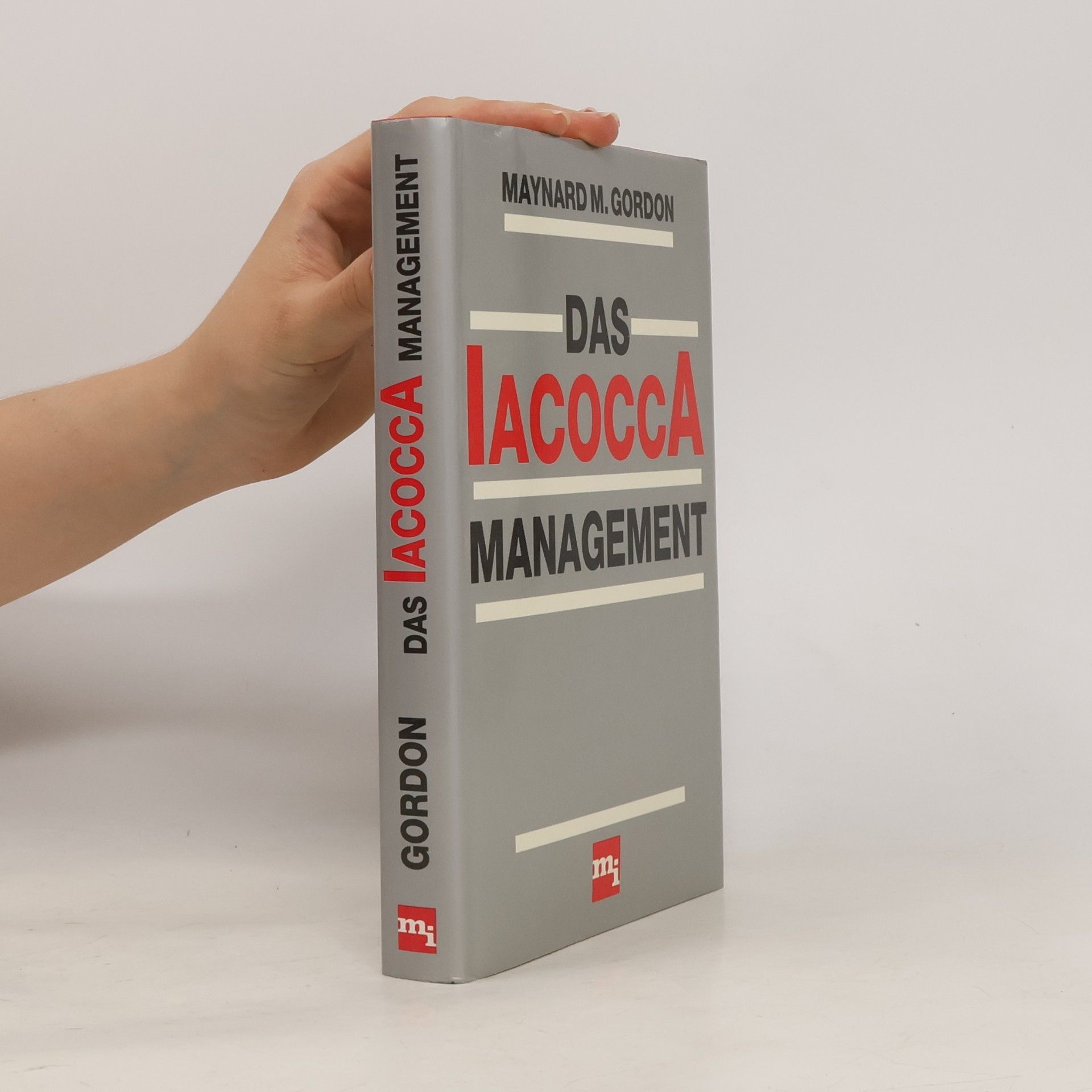 Maynard M. Gordon Das Iacocca-Management