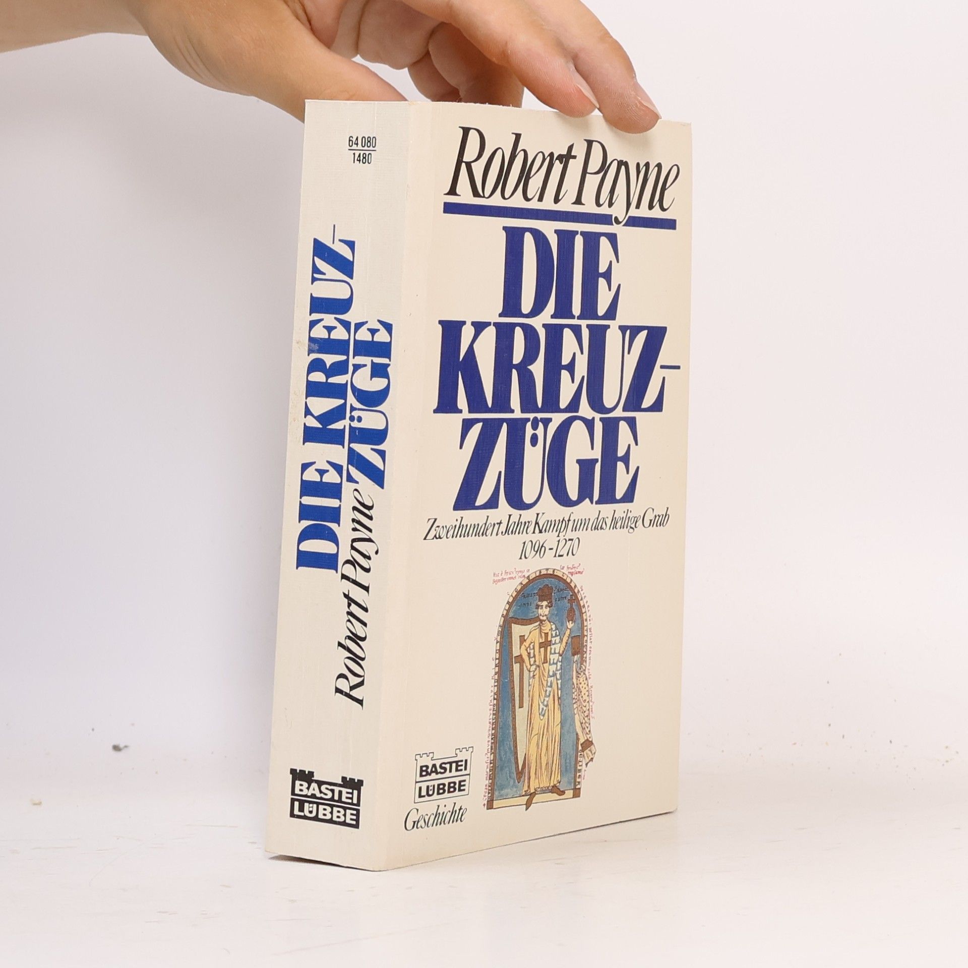 Robert Payne Die Kreuzzüge