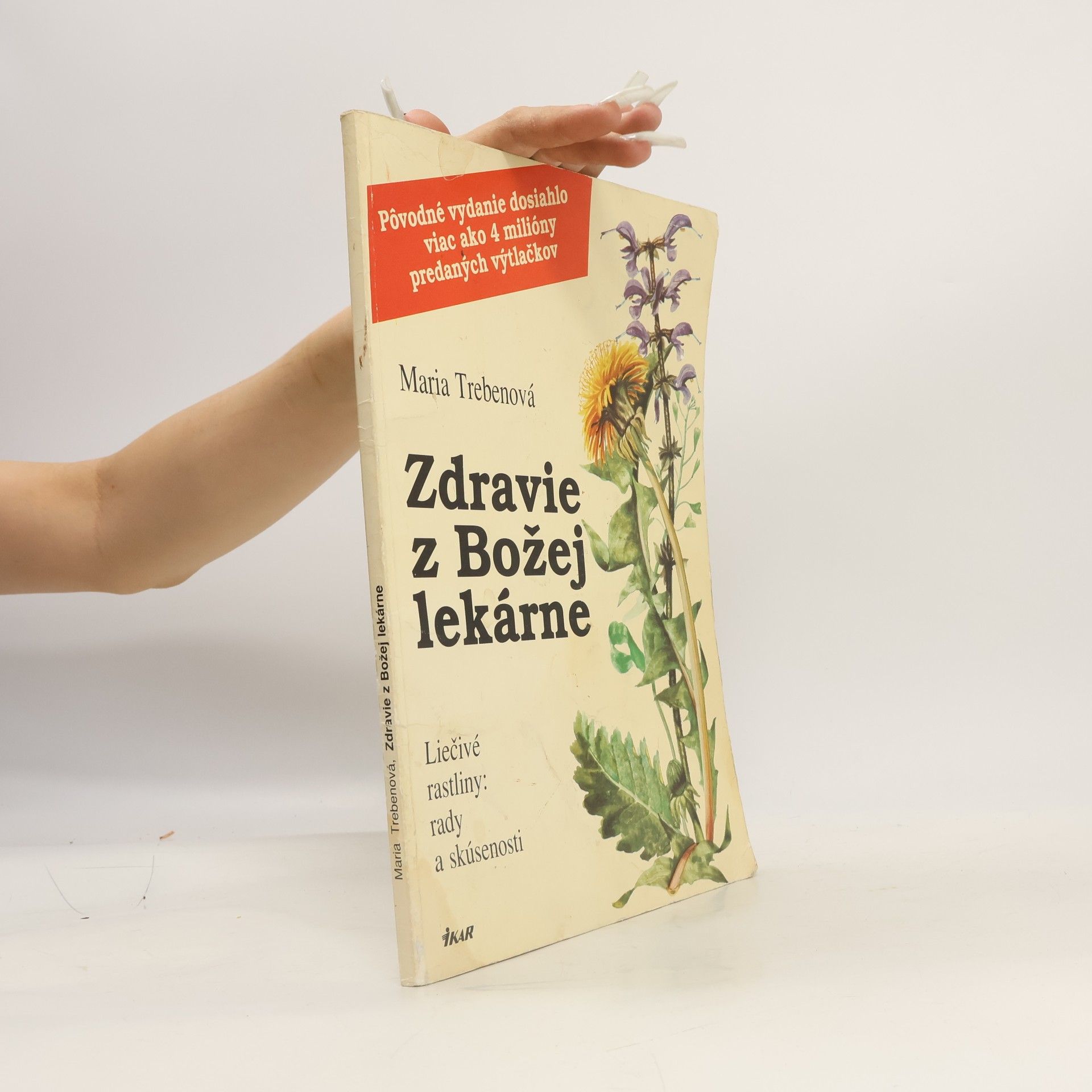 Maria Treben Zdravie z Božej lekárne: Liečivé rastliny: rady a skúsenosti