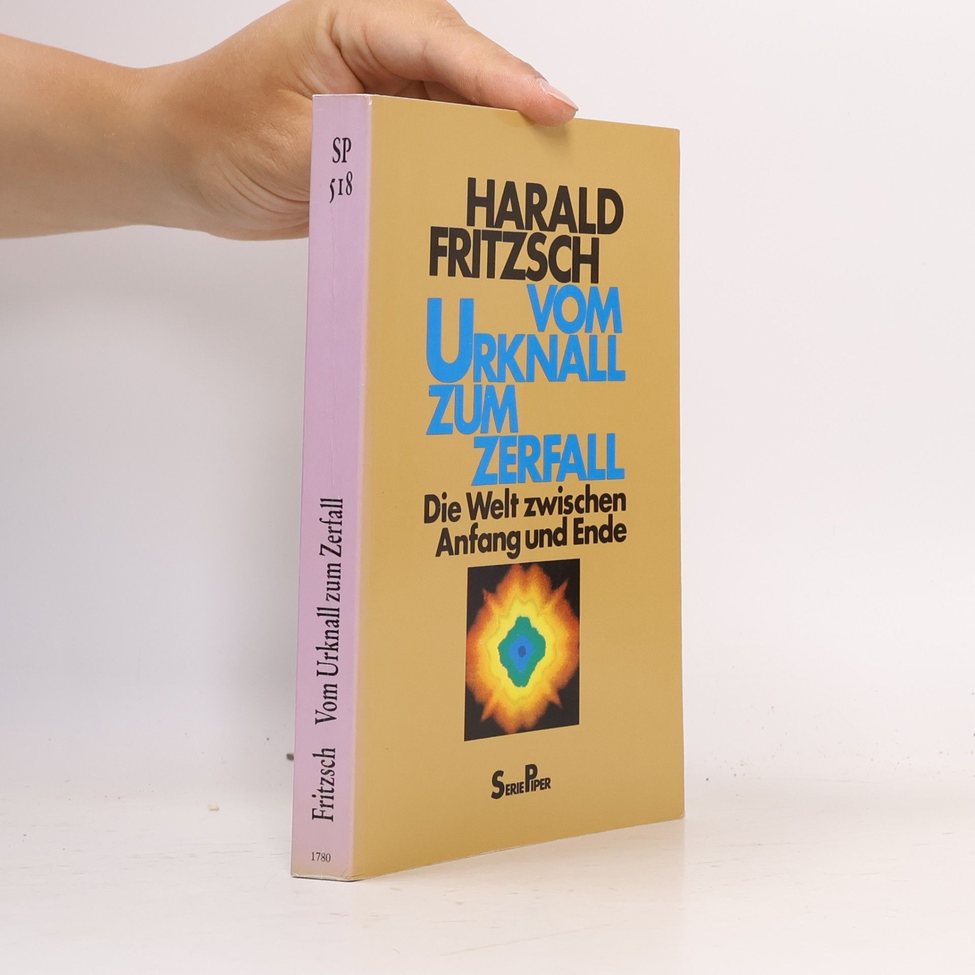 Harald Fritzsch Vom Urknall zum Zerfall