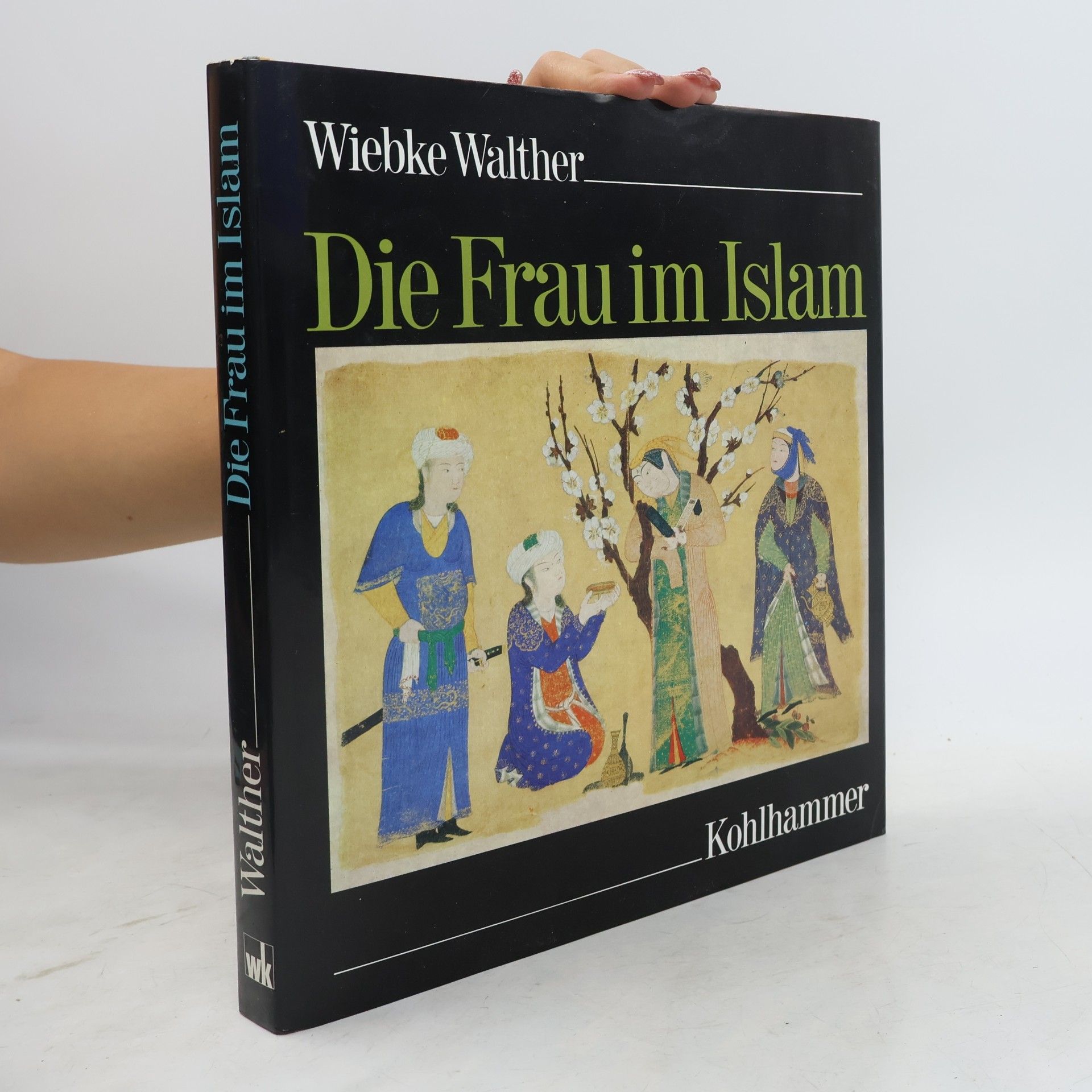 Wiebke Walther Die Frau im Islam