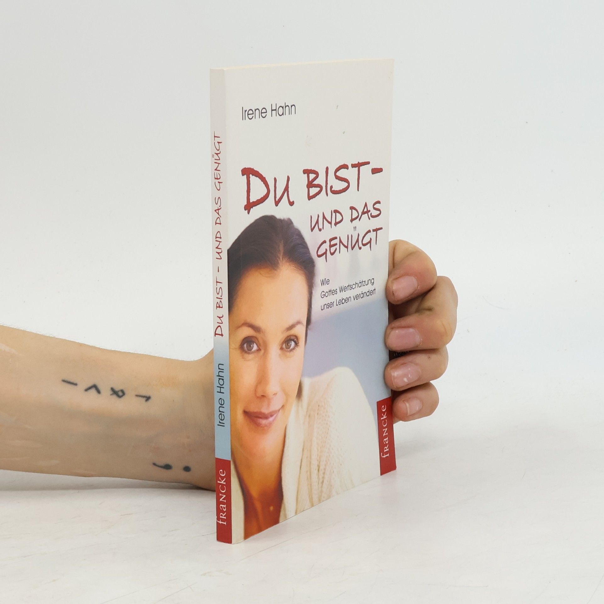 Irene Hahn Du bist - und das genügt!