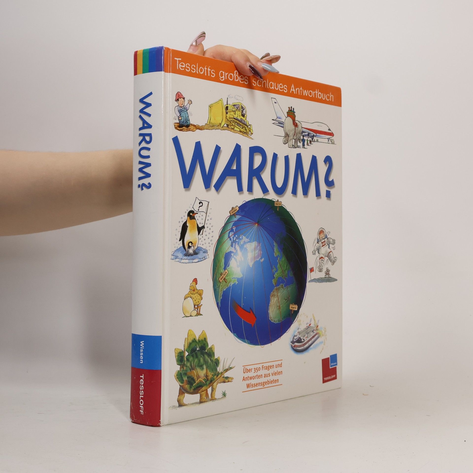 Autorenkollektiv Tessloffs großes schlaues Antwortbuch: Warum?