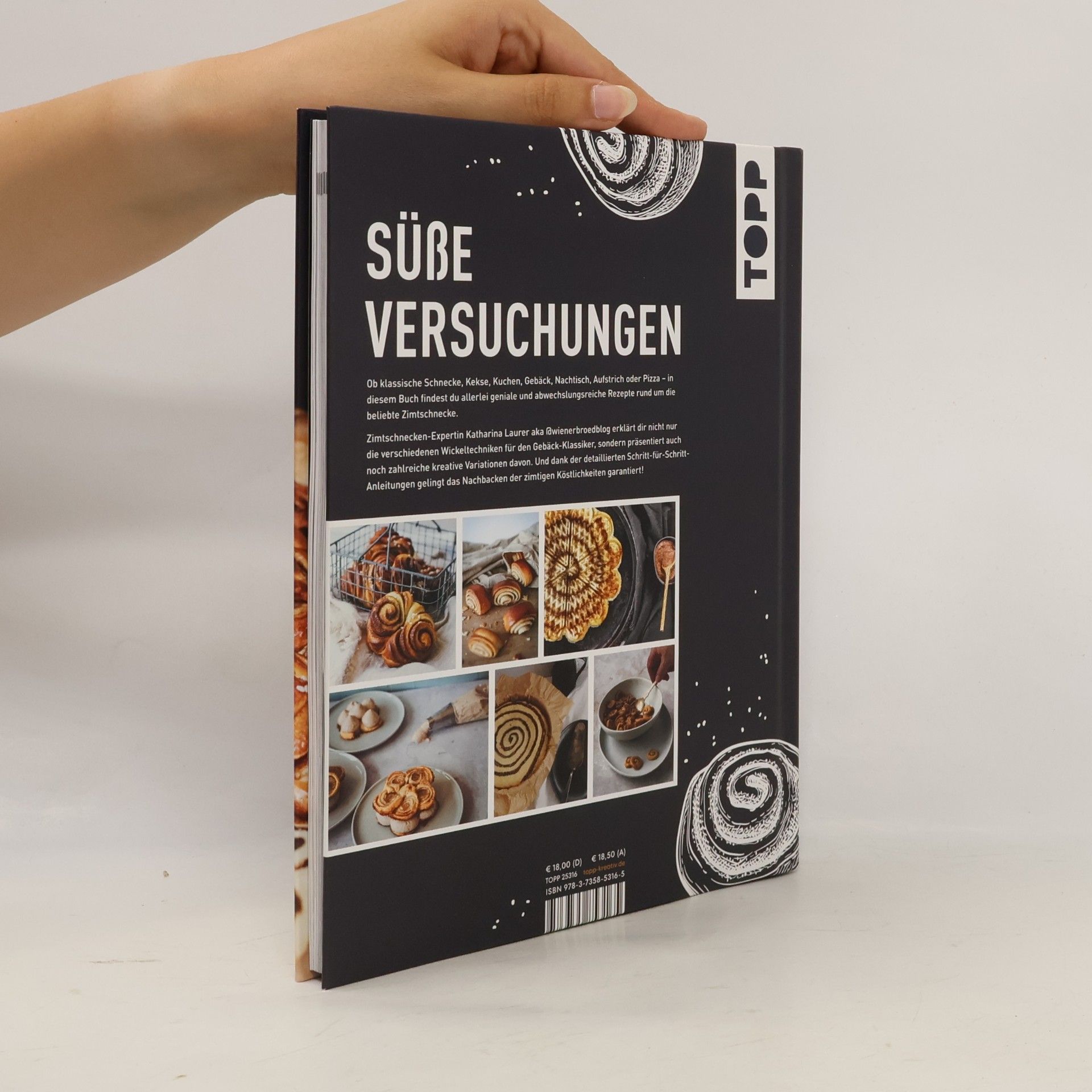 Katharina Laurer Das ultimative Zimtschnecken-Backbuch. Mehr als 40 verführerische Zimtschnecken-Kreationen