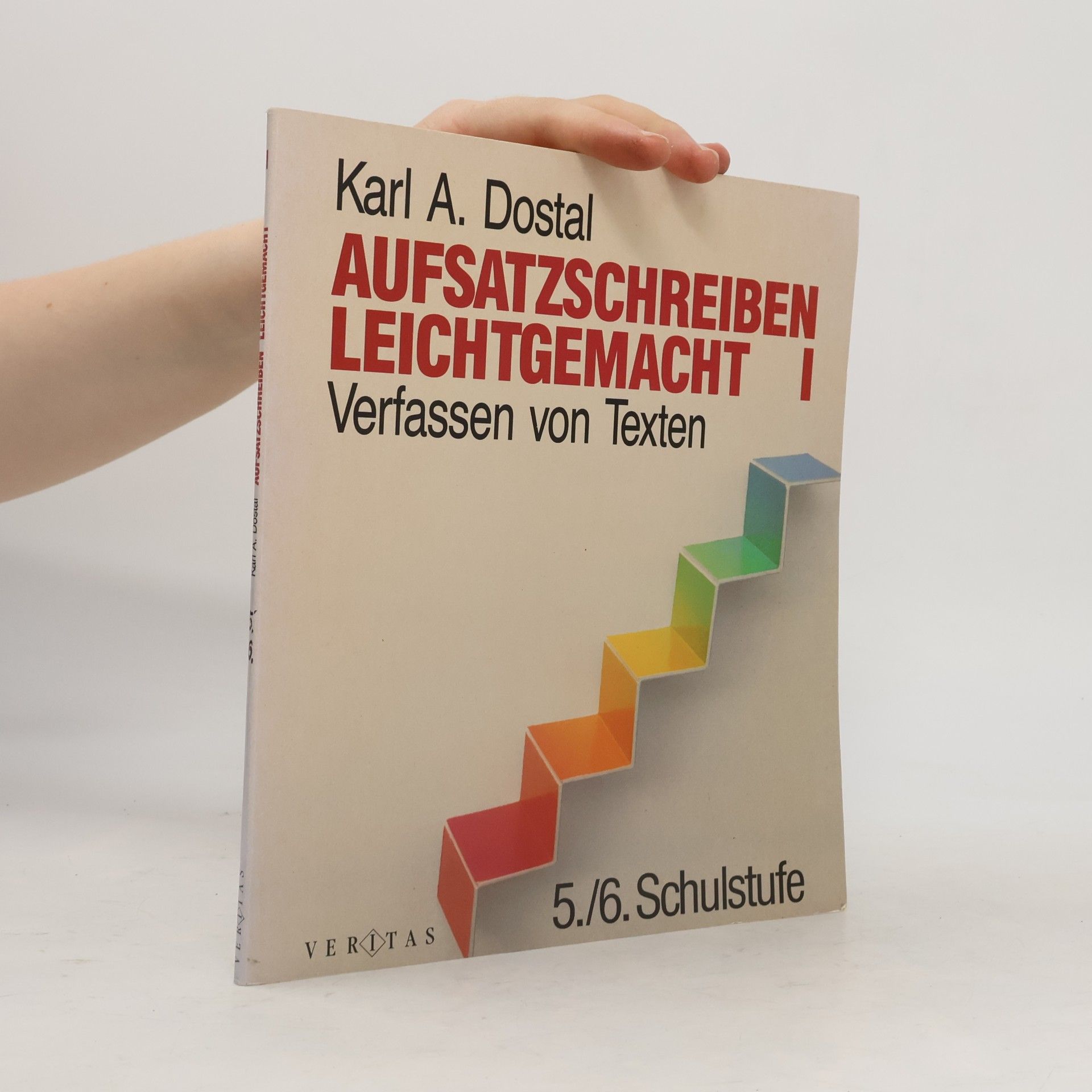 Karl A. Dostal Aufsatzschreiben leichtgemacht