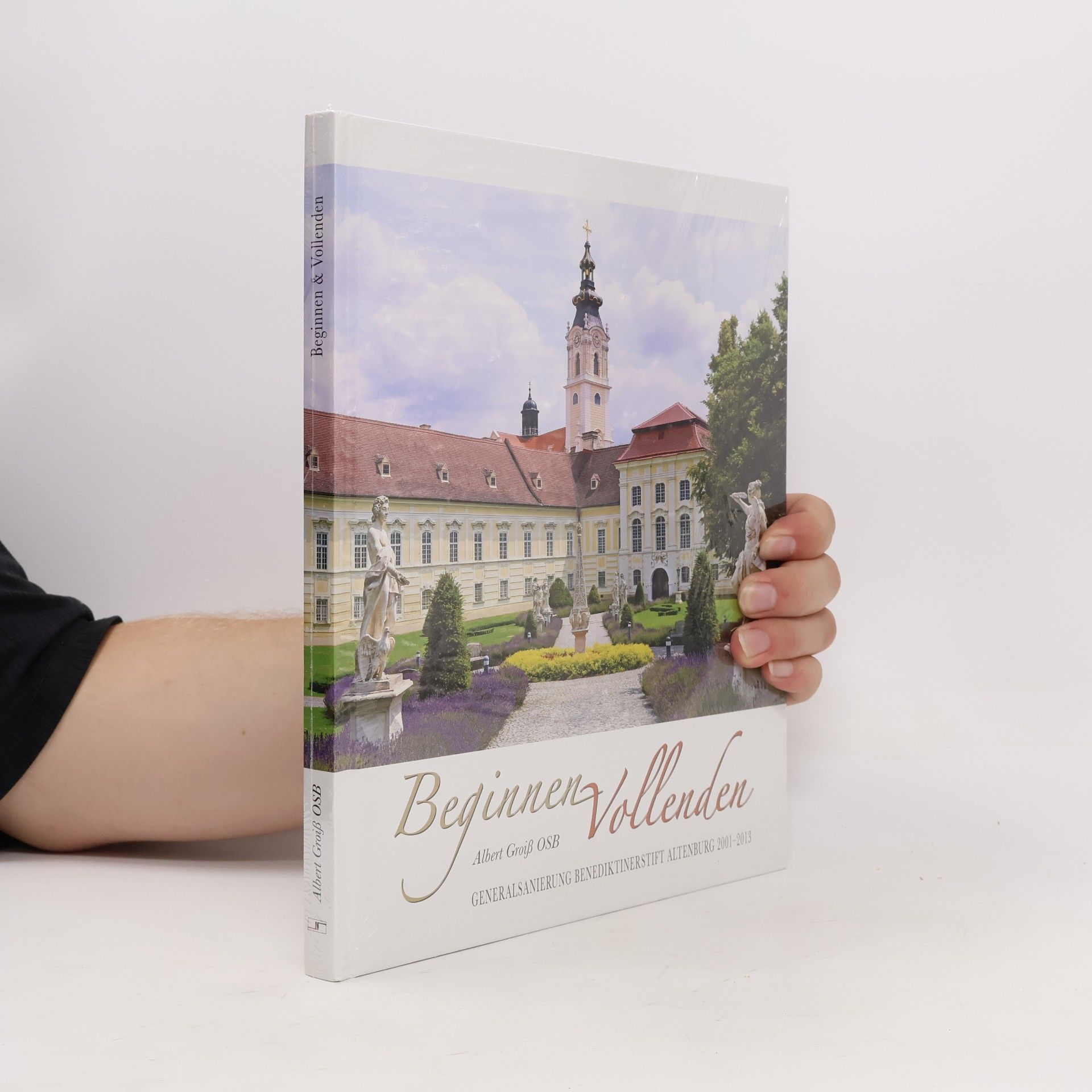 Albert Groß OSB Beginnen & vollenden