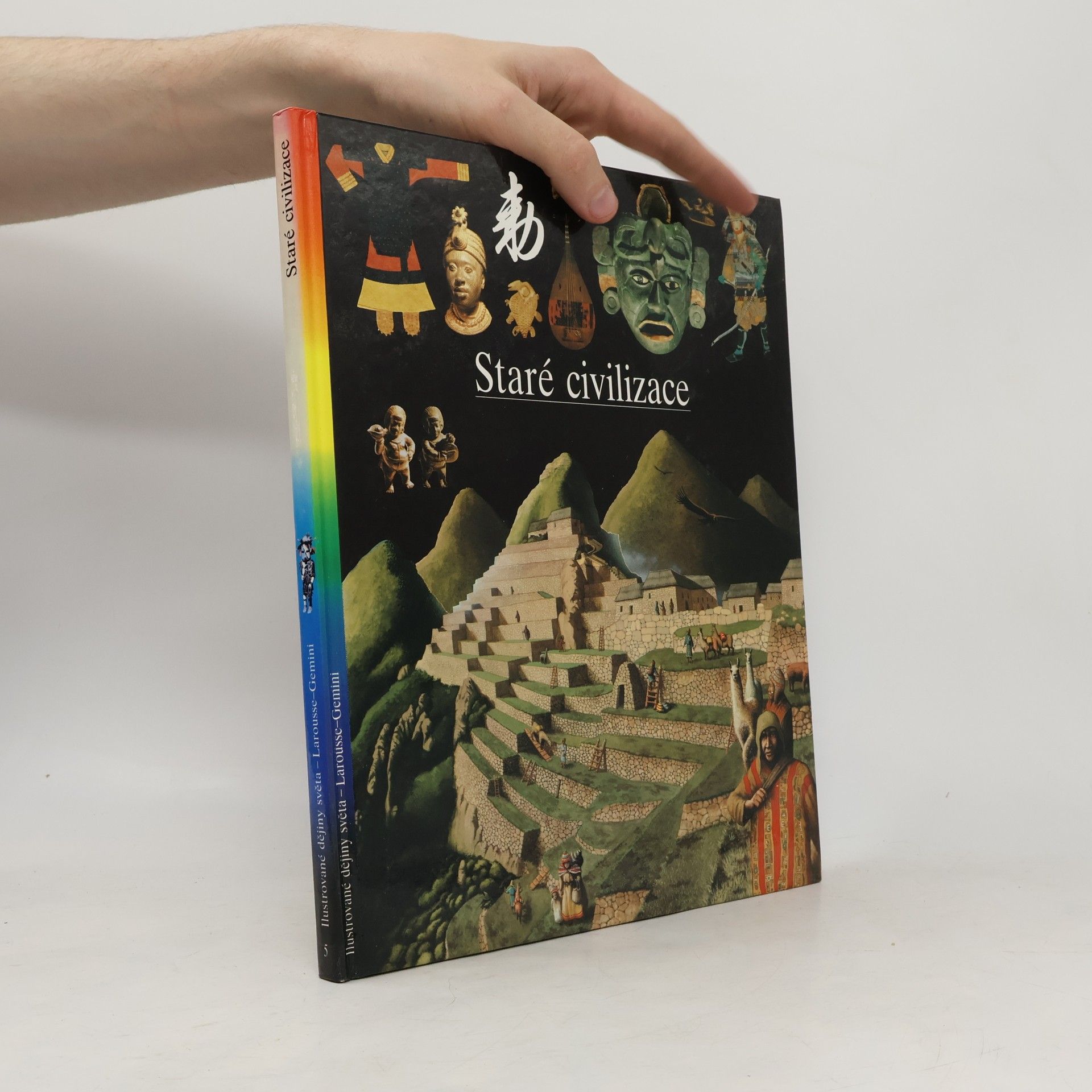 Kolektiv autorů Ilustrované dějiny světa 5. Staré civilizace
