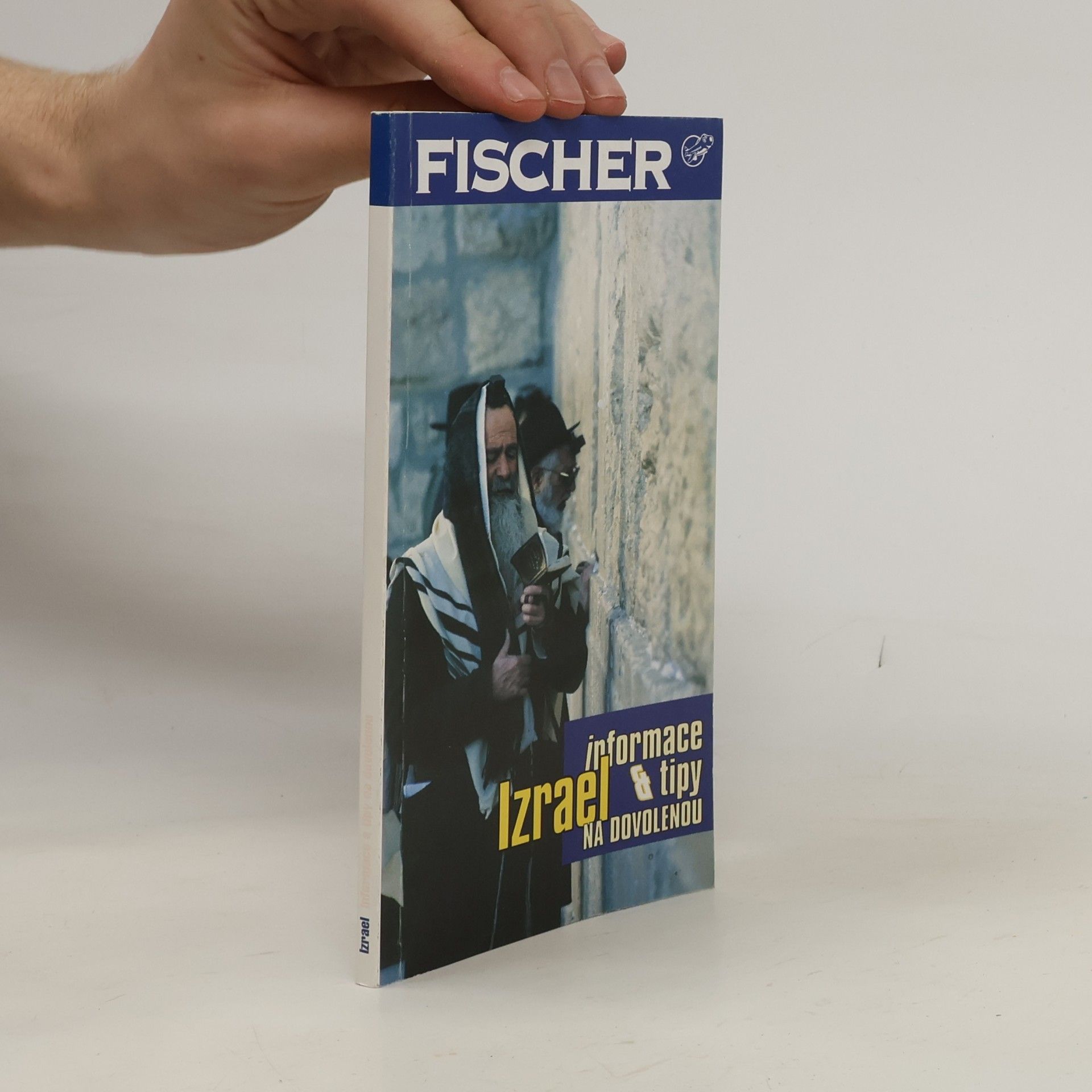 Izrael : informace & tipy na dovolenou