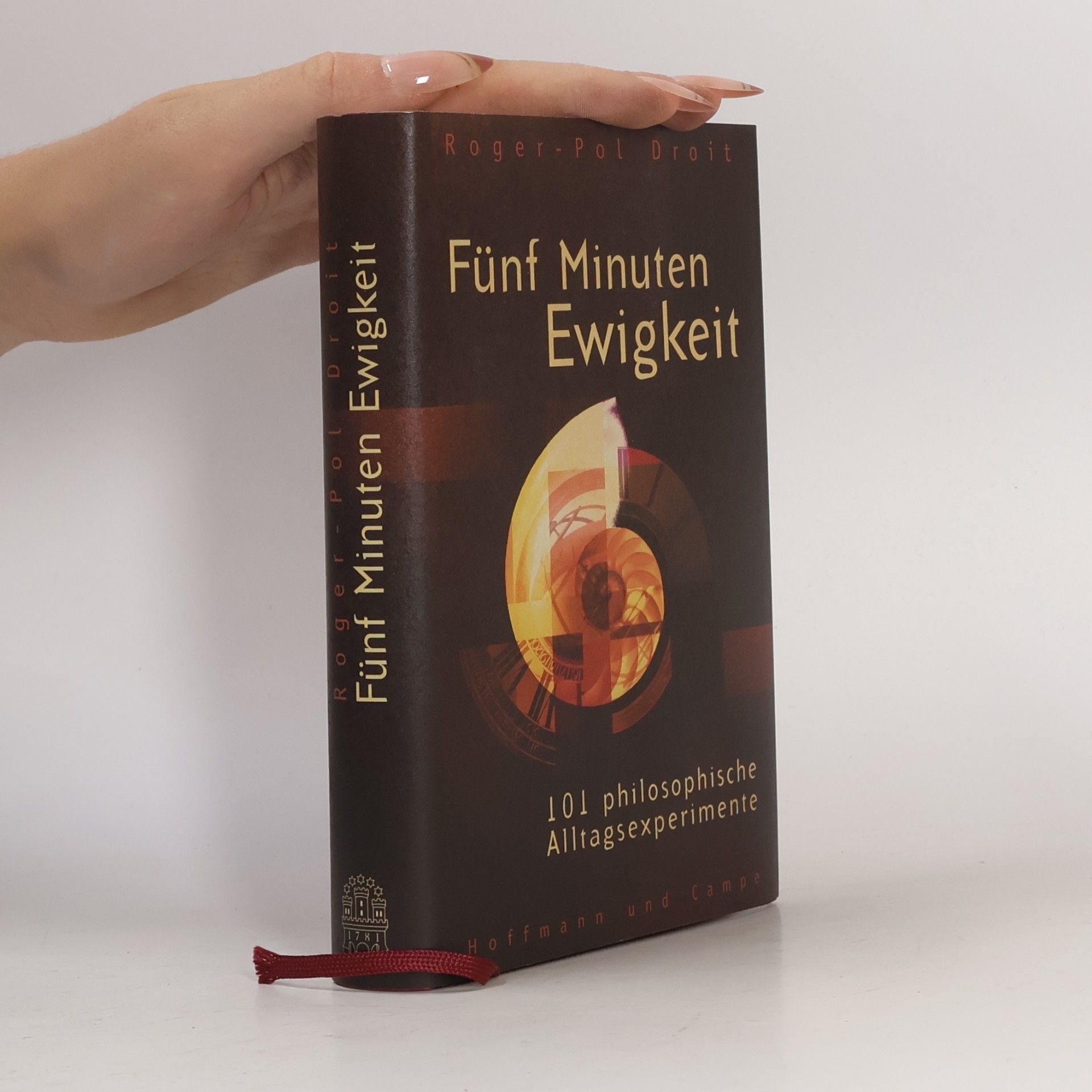 Roger-Pol Droit Fünf Minuten Ewigkeit