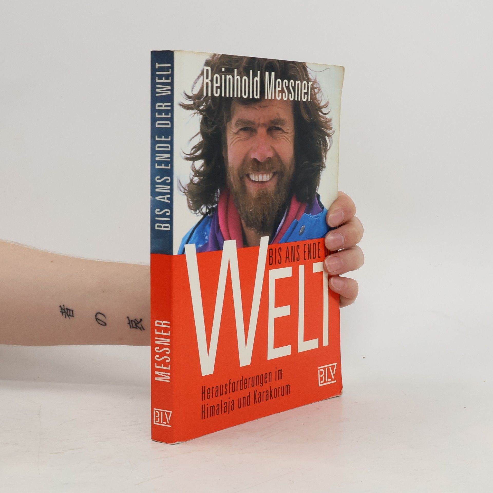 Reinhold Messner Bis ans Ende der Welt