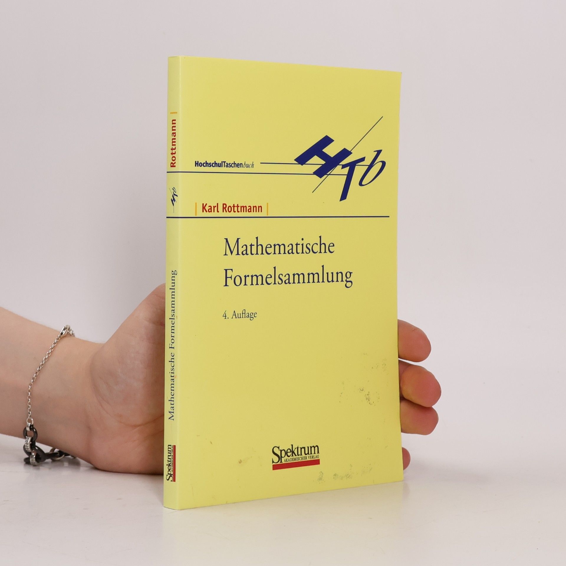 Karl Rottmann B. I. Hochschultaschenbücher - 13: Mathematische Formelsammlung
