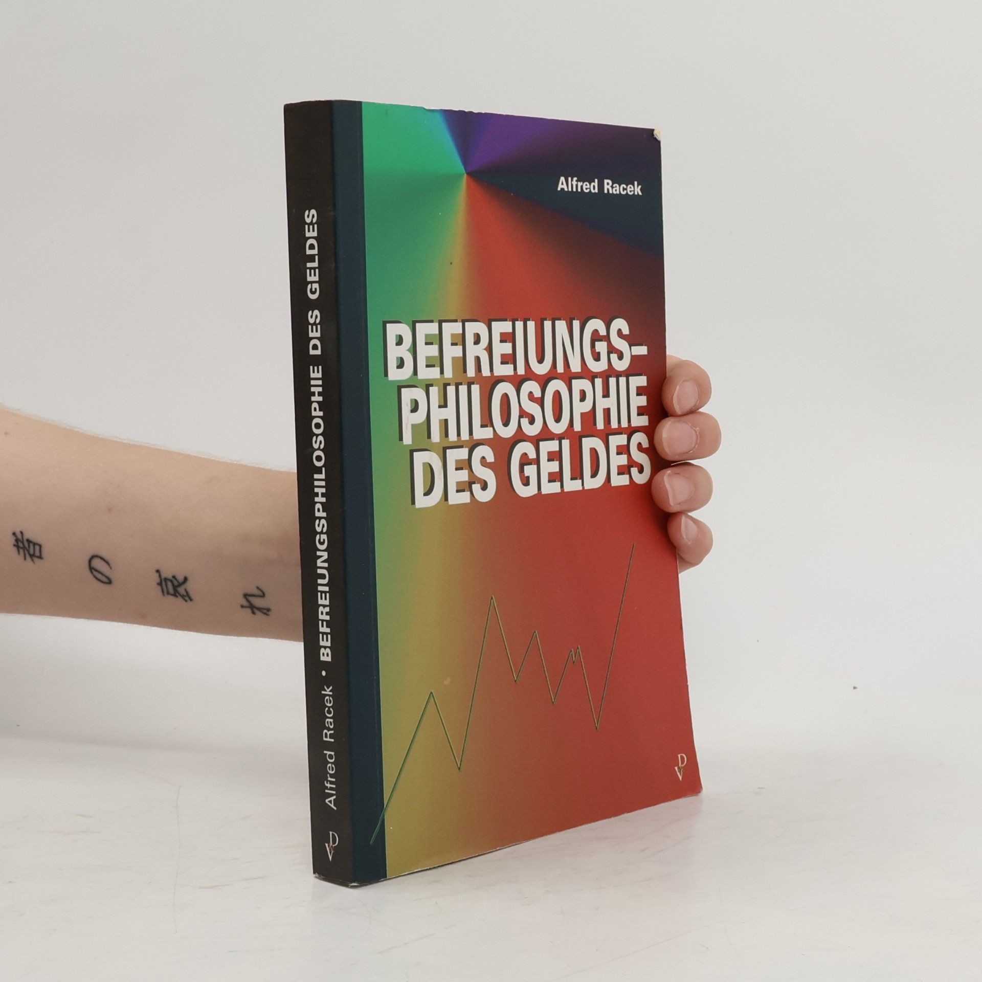 Alfred Racek Befreiungsphilosophie des Geldes