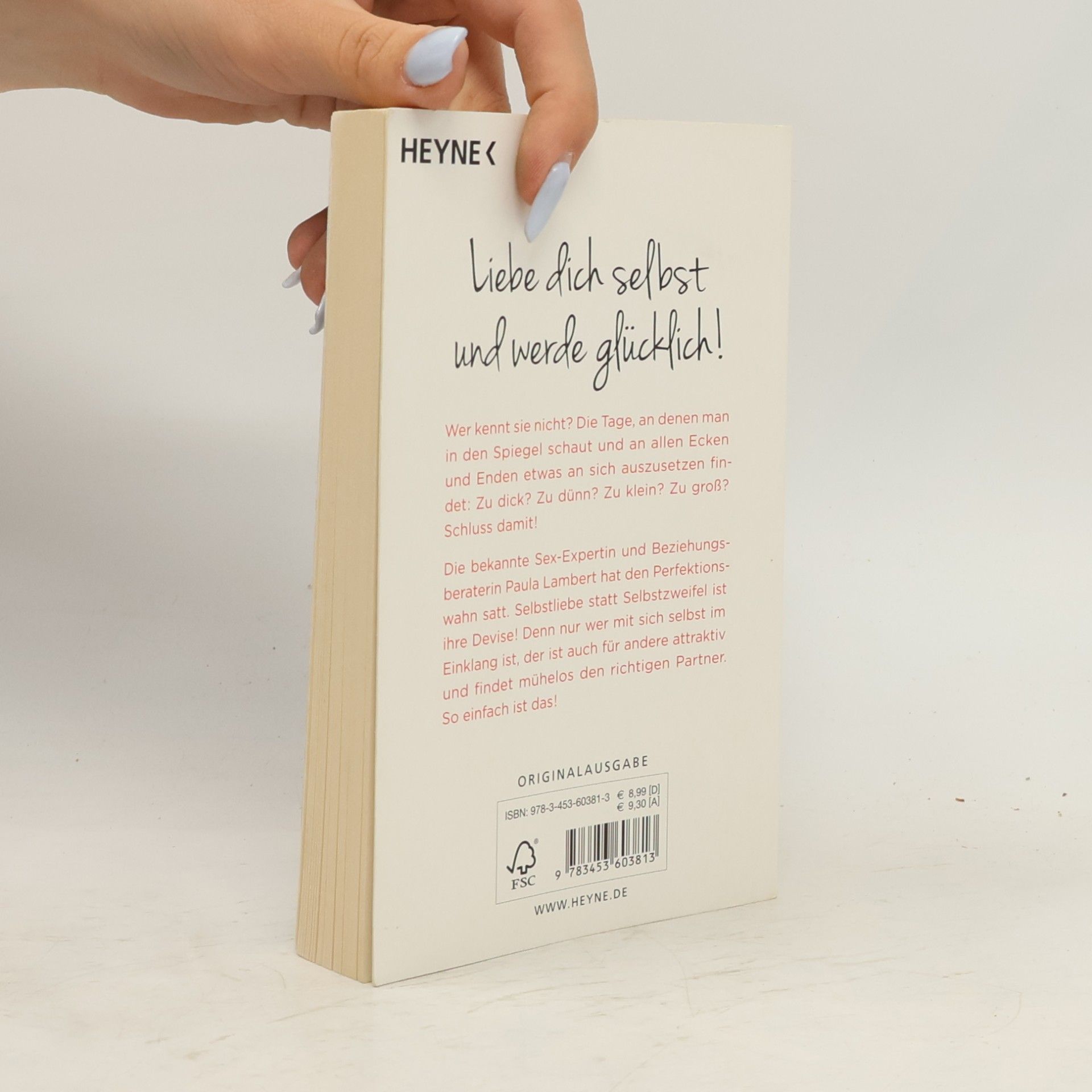 Paula Lambert Finde dich gut, sonst findet dich keiner. Wie du lernst, dich selbst zu lieben, und dabei unwiderstehlich wirst