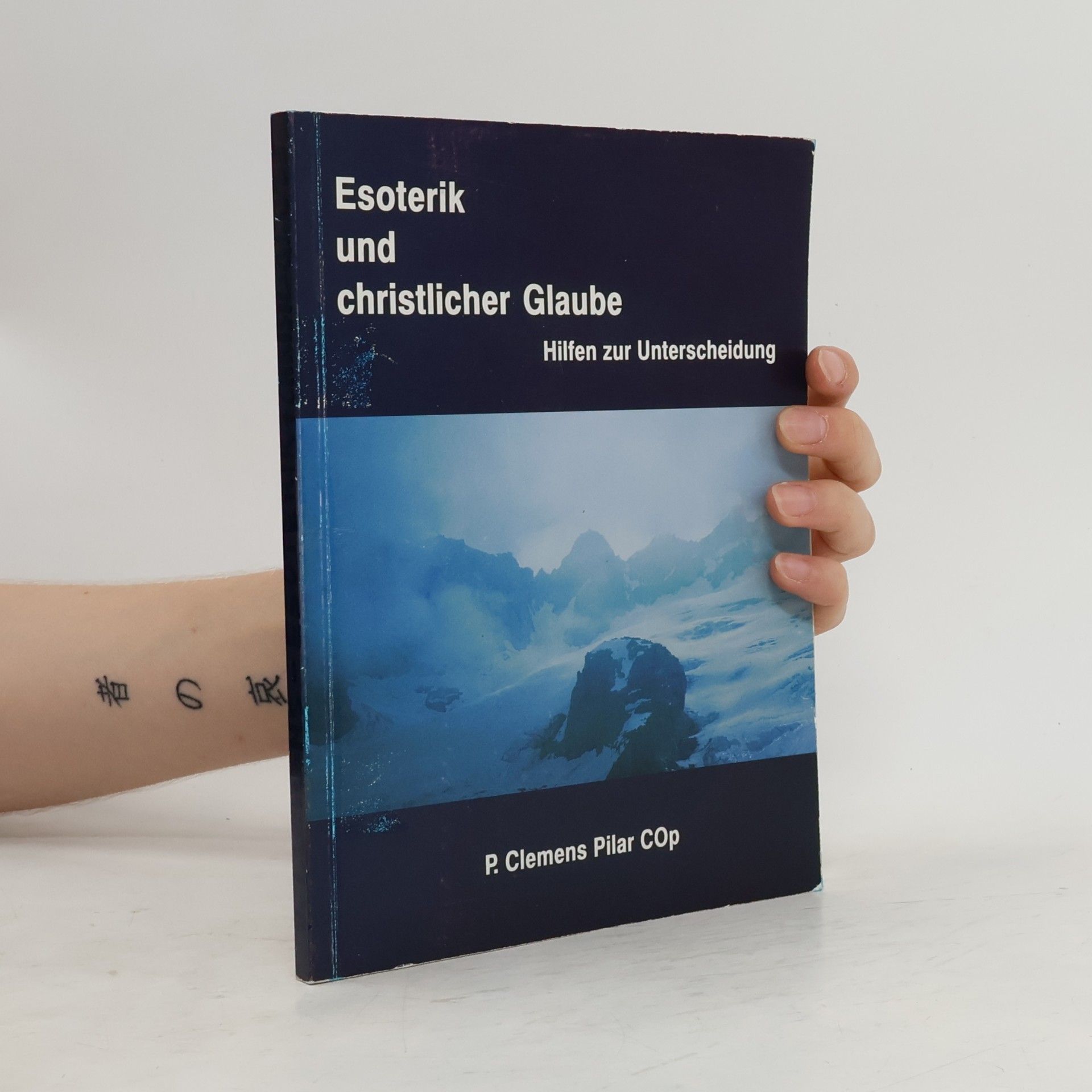 Clemens Pilar Esoterik und Christlicher Glaube