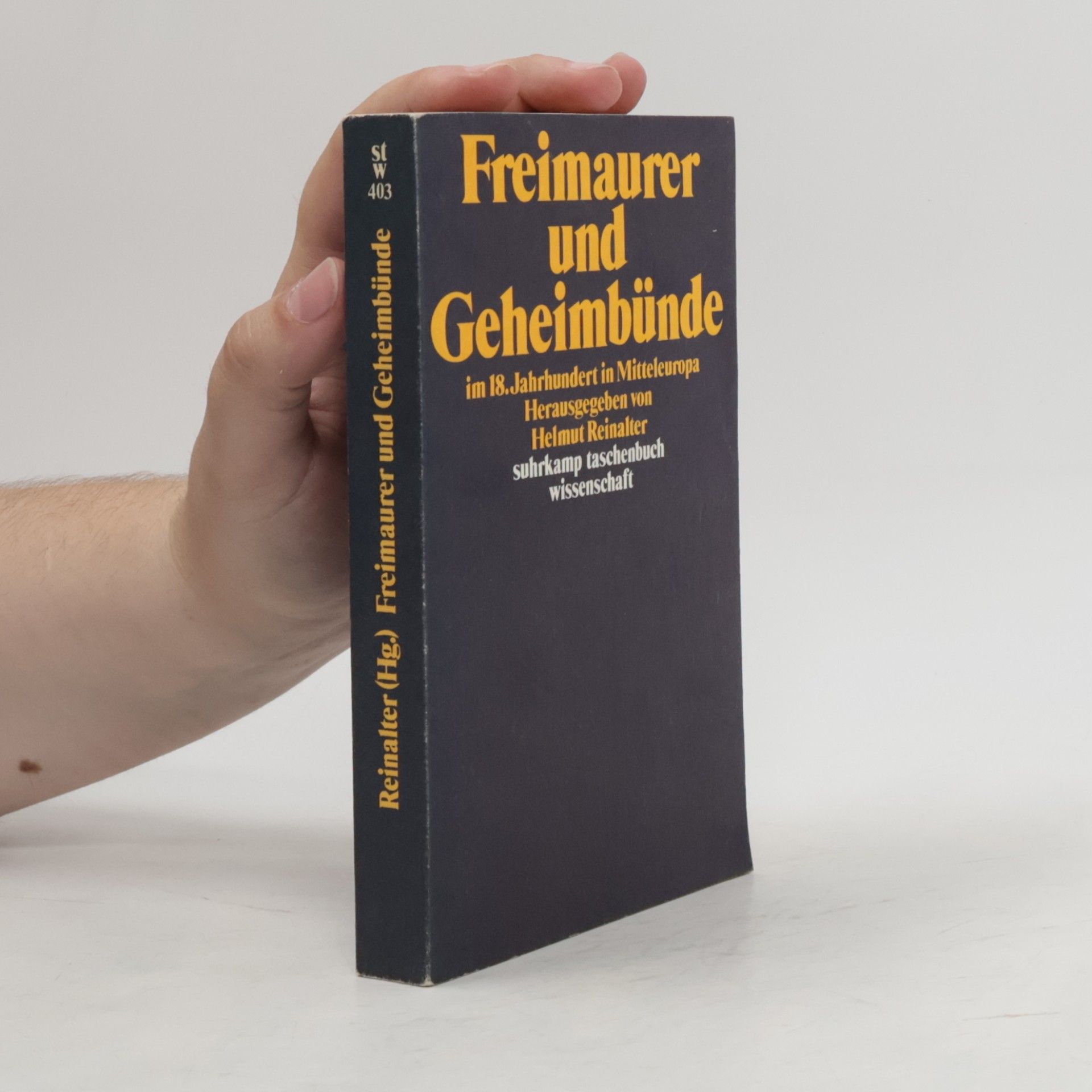 Helmut Reinalter Freimaurer und Geheimbünde im 18. [achtzehnten] Jahrhundert in Mitteleuropa
