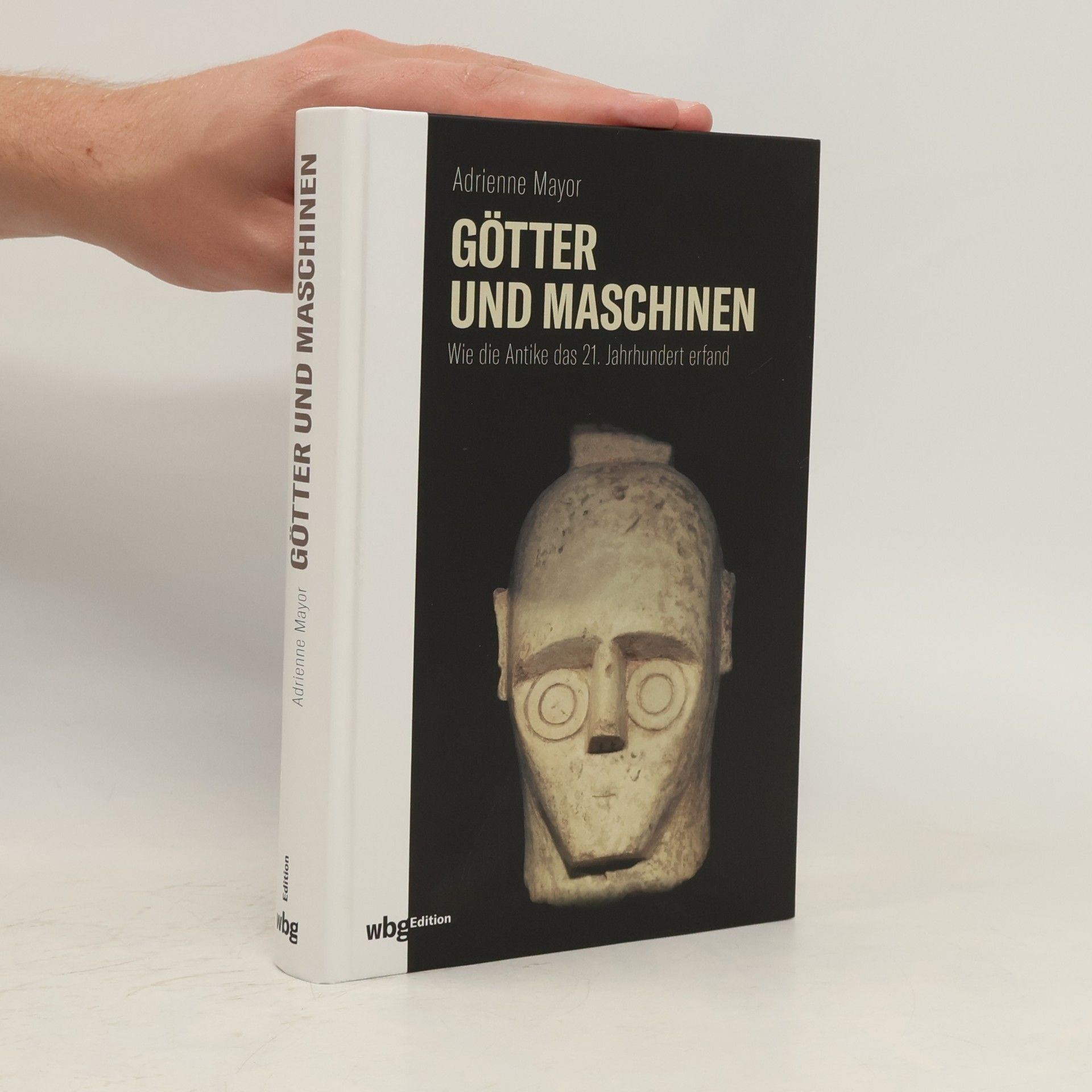 Adrienne Mayor Götter und Maschinen