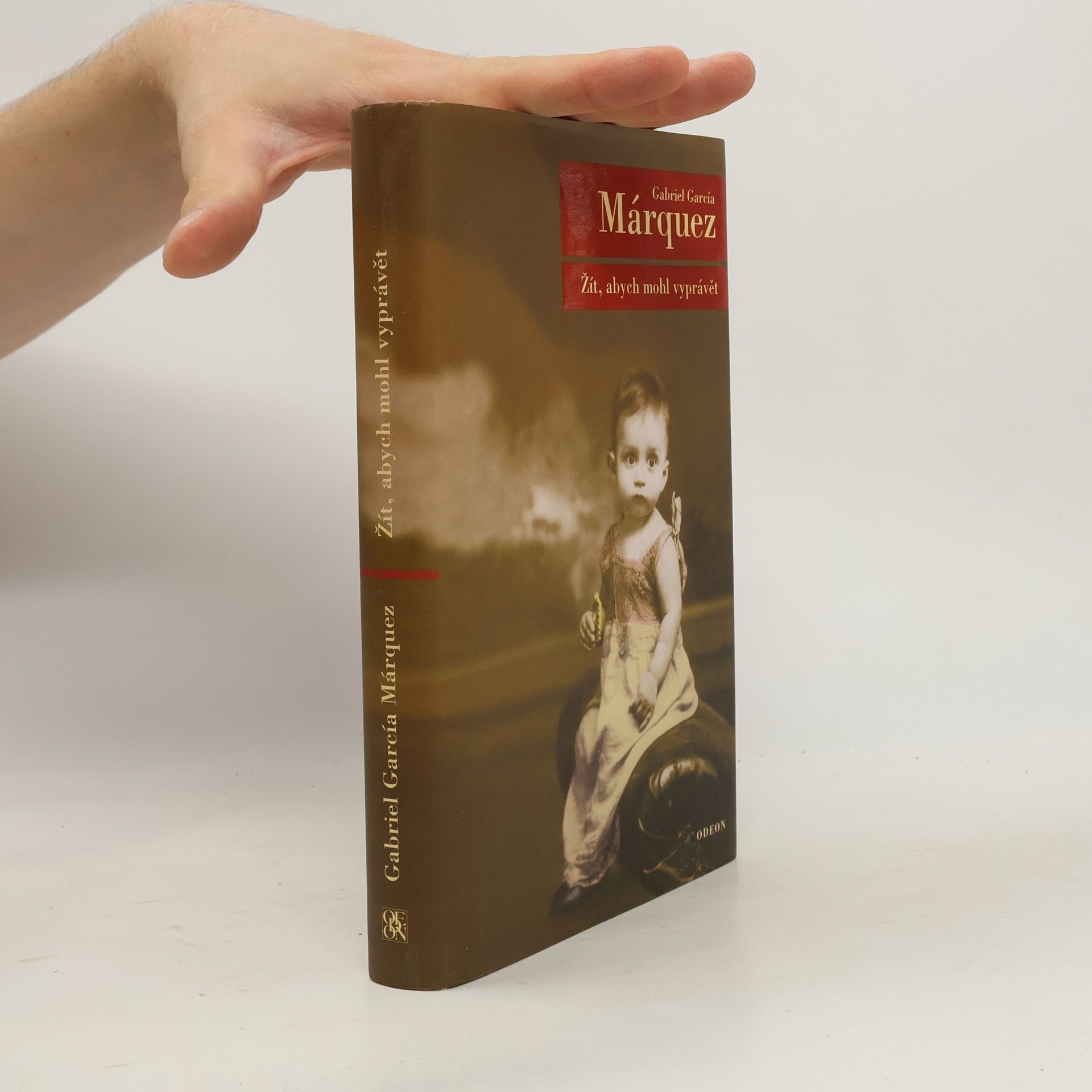 Gabriel García Márquez Žít, abych mohl vyprávět