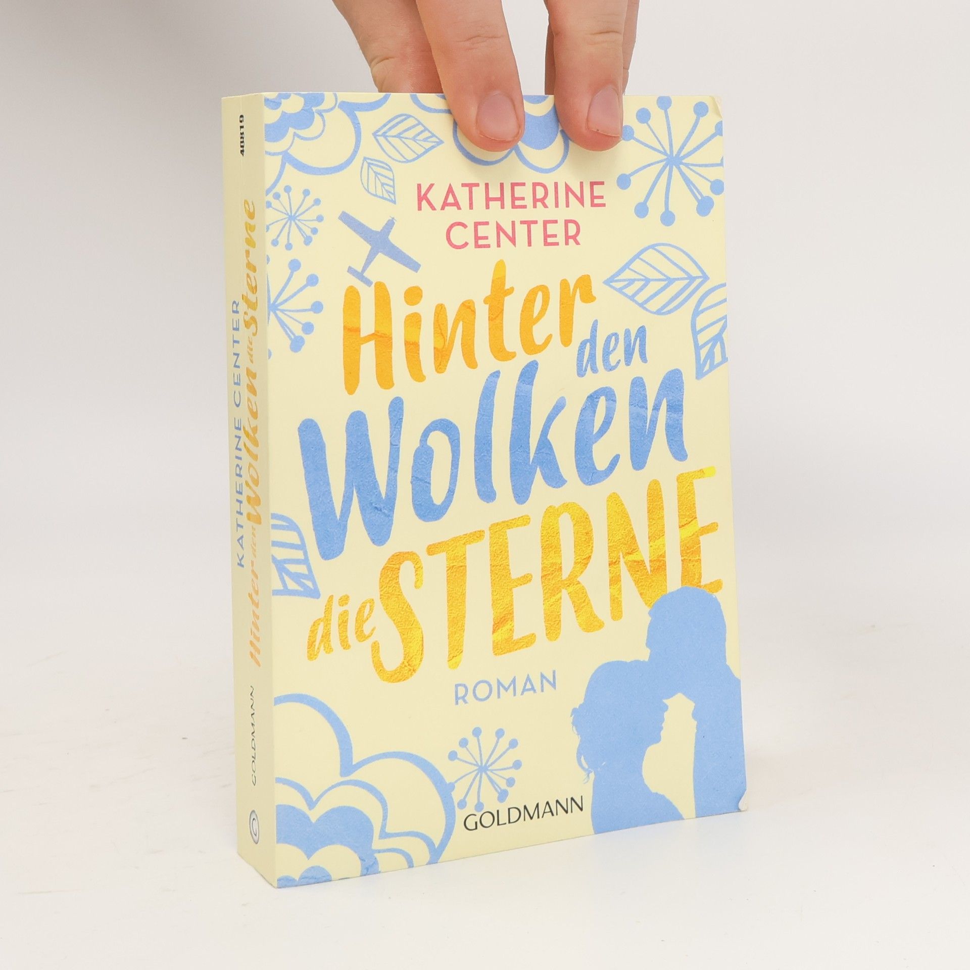Katherine Center Hinter den Wolken die Sterne