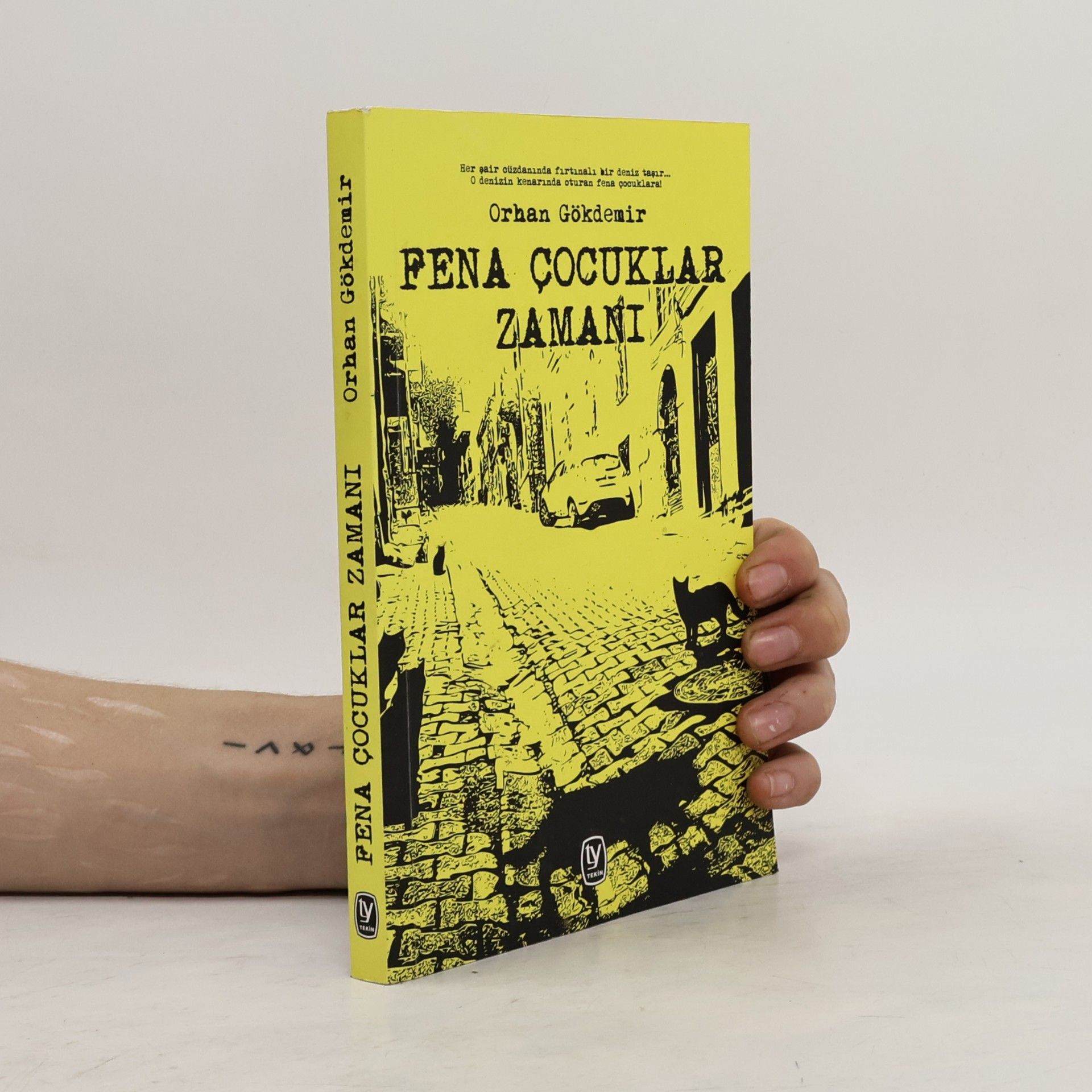 Orhan Gökdemir Fena Çocuklar Zamanı