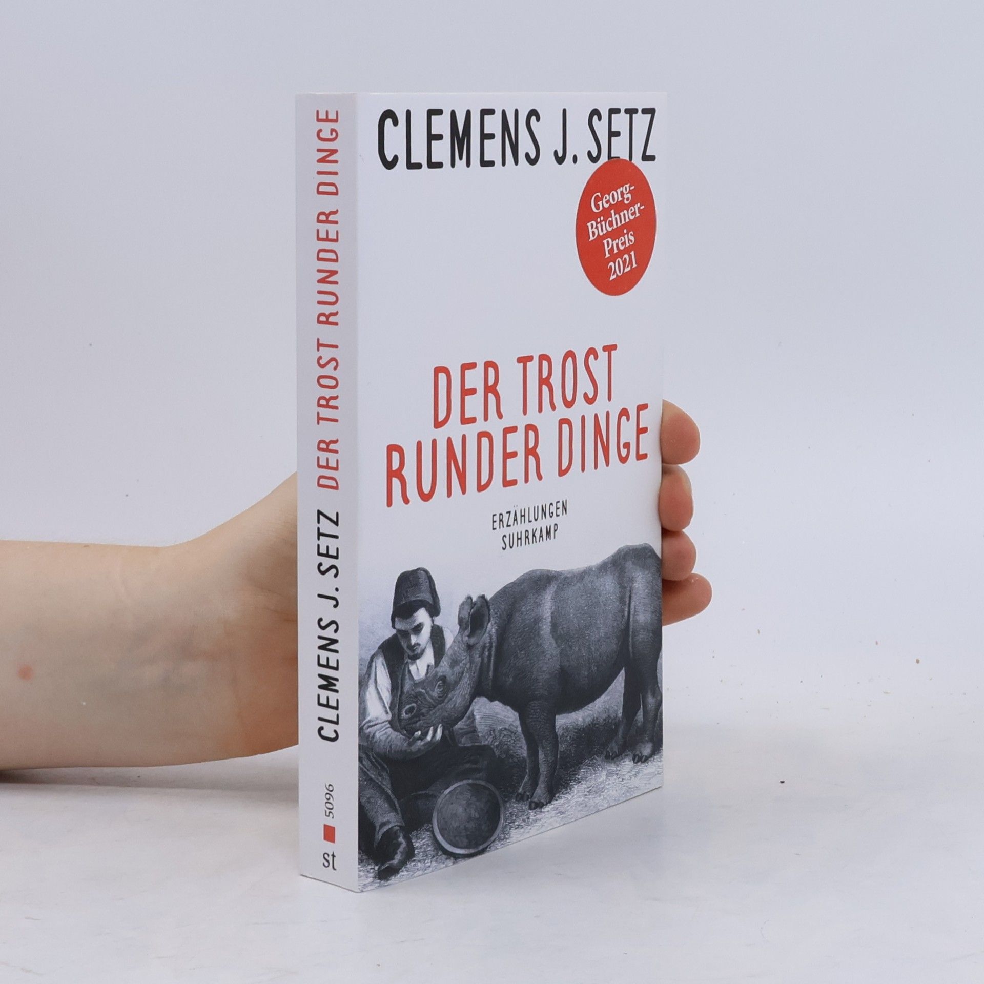 Clemens J. Setz Der Trost runder Dinge