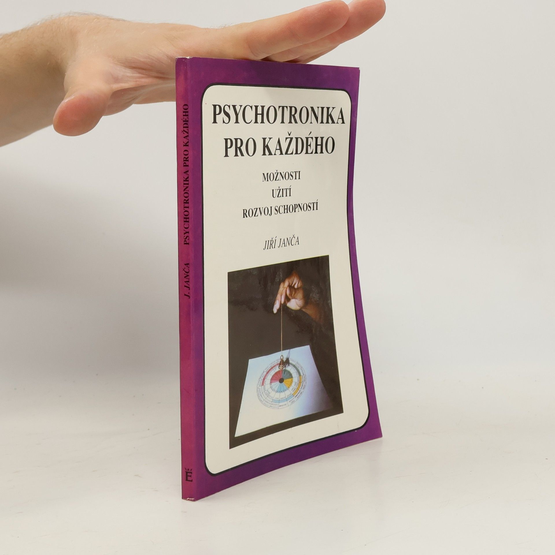 Jiří Janča Psychotronika pro každého