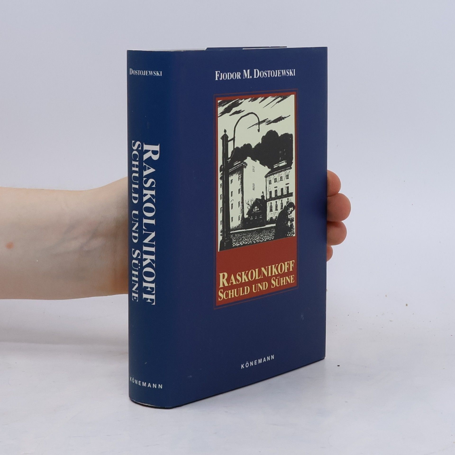 Fyodor Dostoyevsky Rodion Raskolnikoff Schuld und Sühne