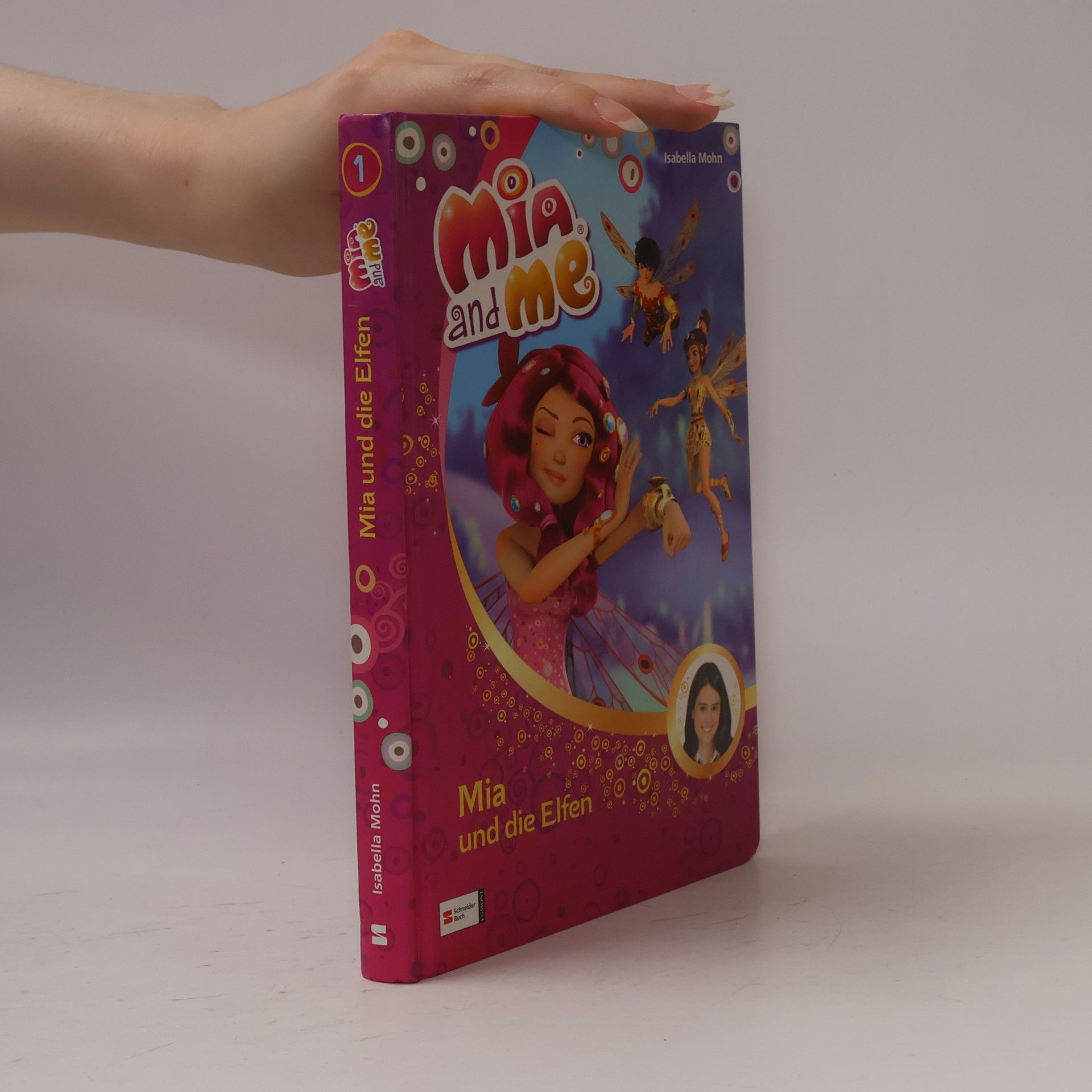 Isabella Mohn Mia and Me: Mia und die Elfen