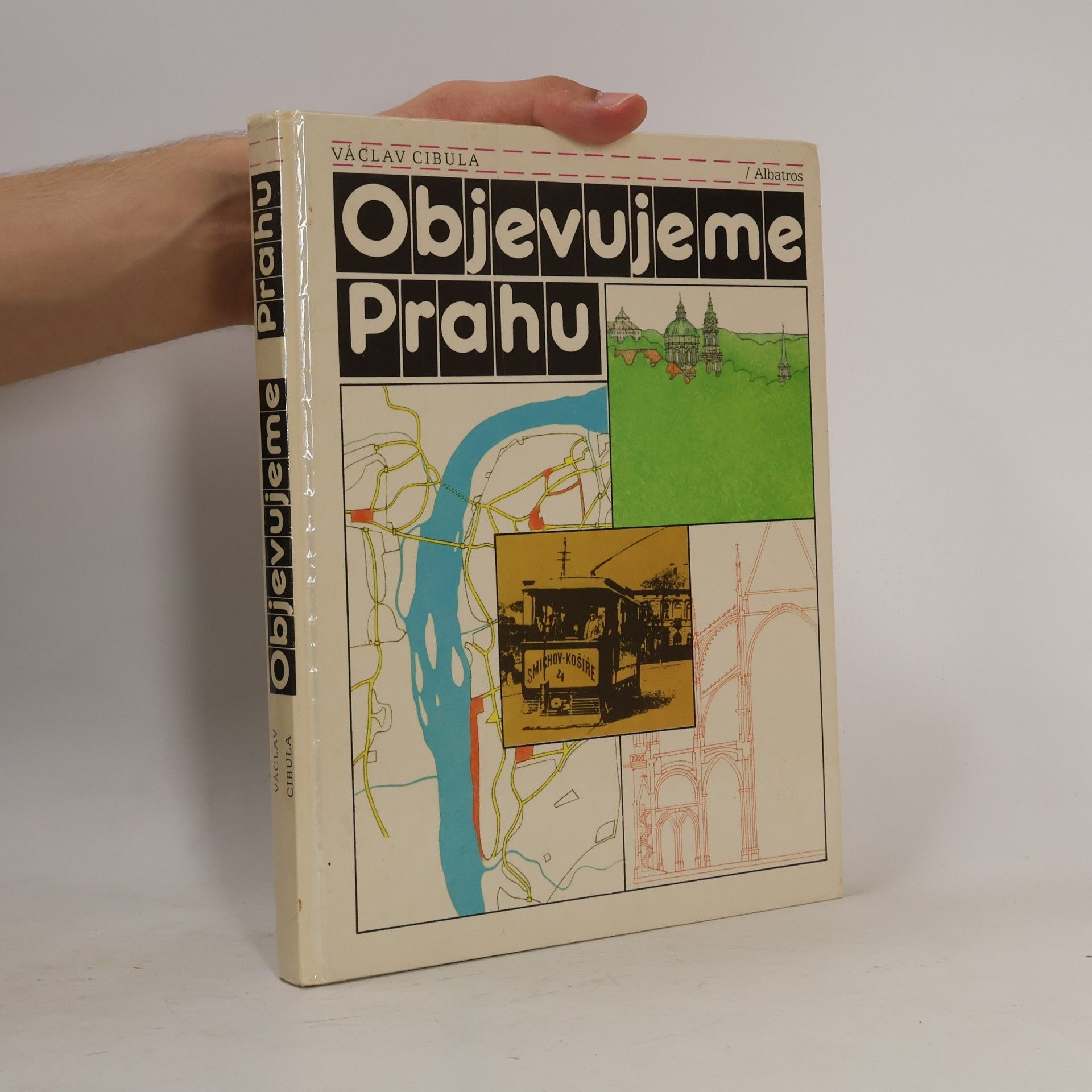 Václav Cibula Objevujeme Prahu