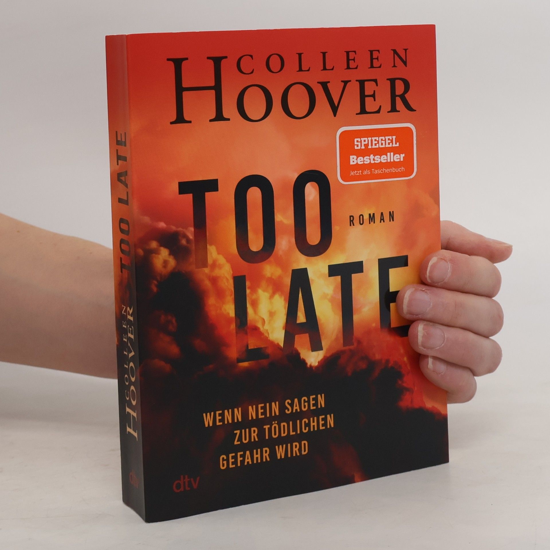Colleen Hoover Too Late - Wenn Nein sagen zur tödlichen Gefahr wird