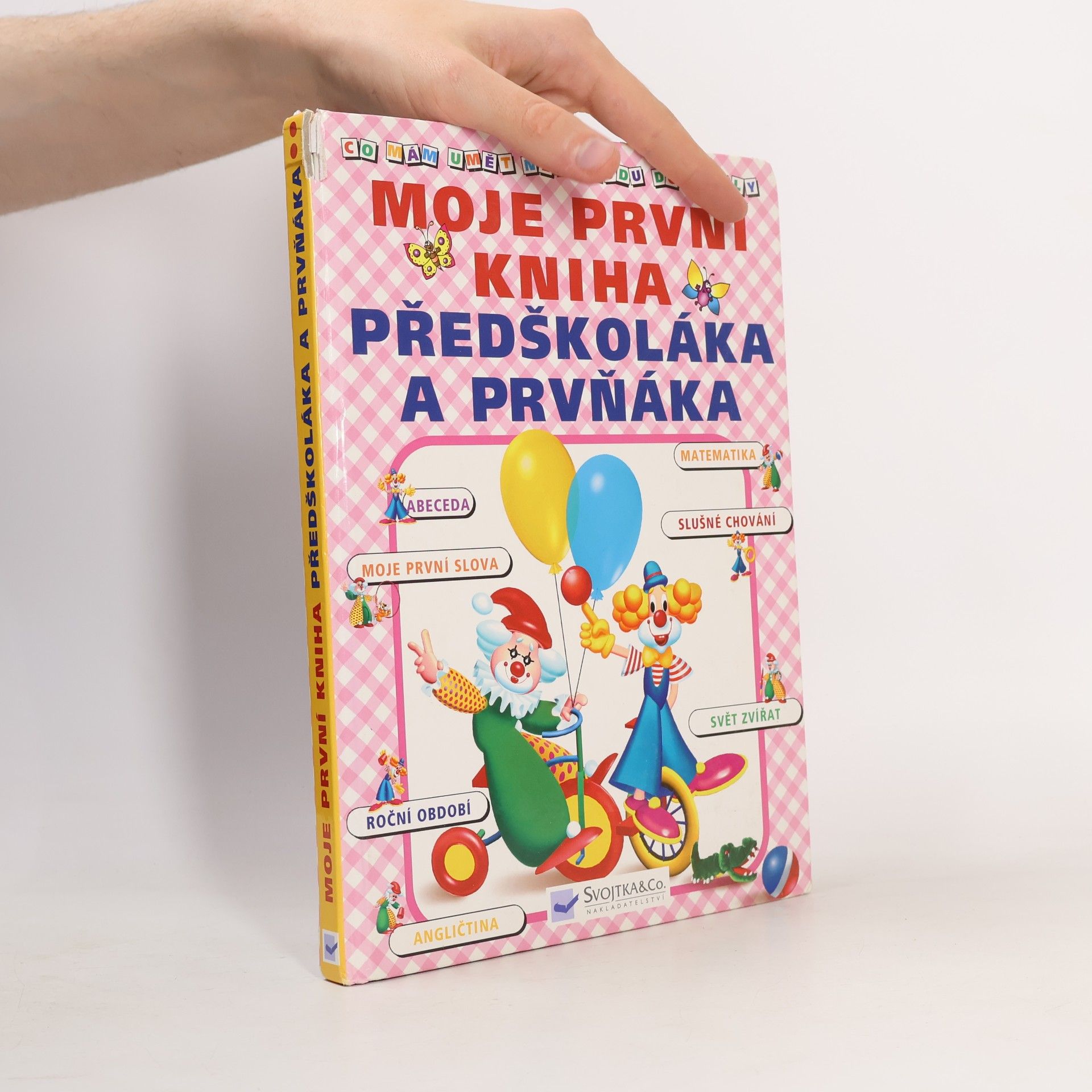 Jiří Dvořák Moje první kniha předškoláka a prvňáka