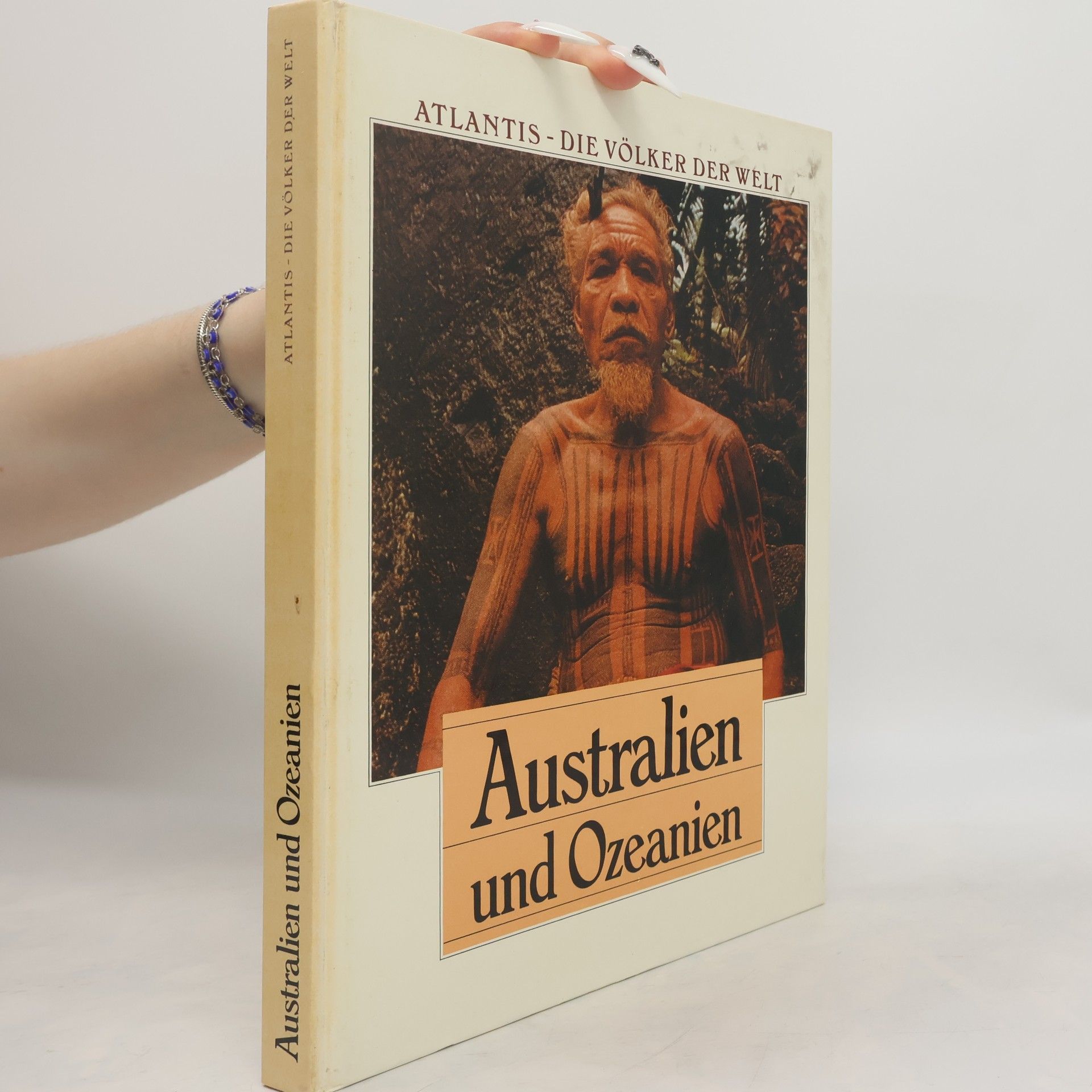 Various authors Atlantis. Die Völker der Welt. Australien und Ozeanie