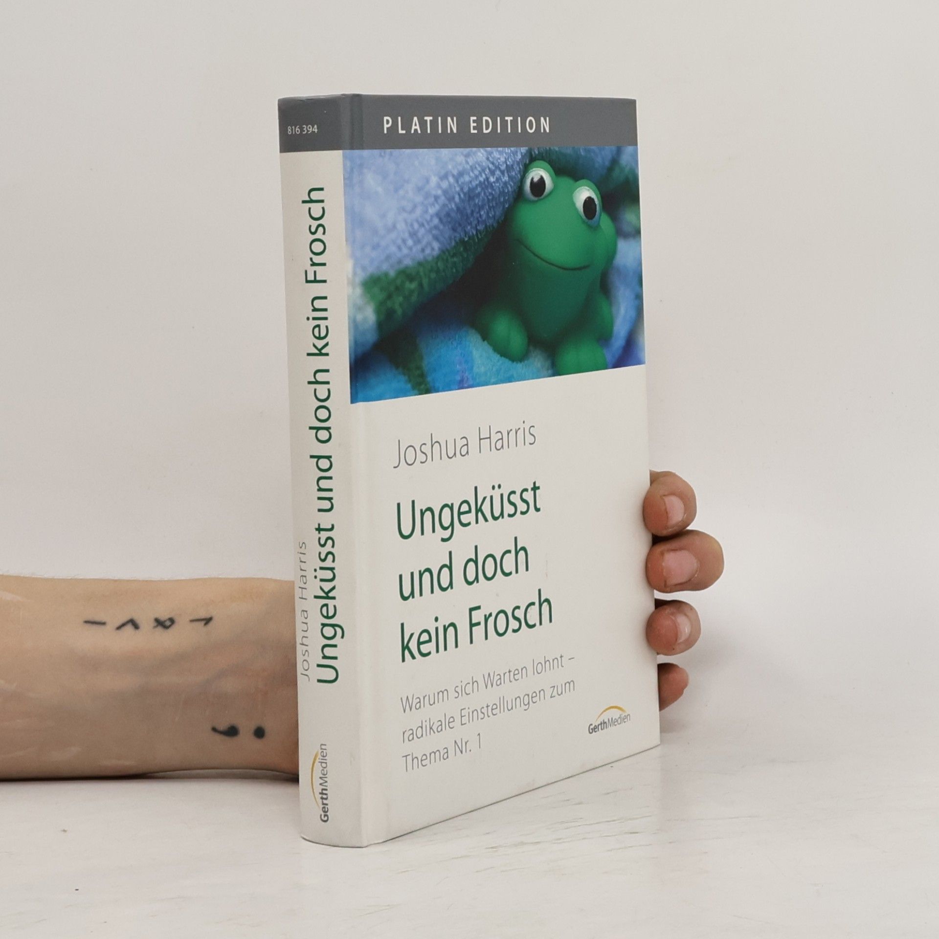Joshua Harris Ungeküsst und doch kein Frosch