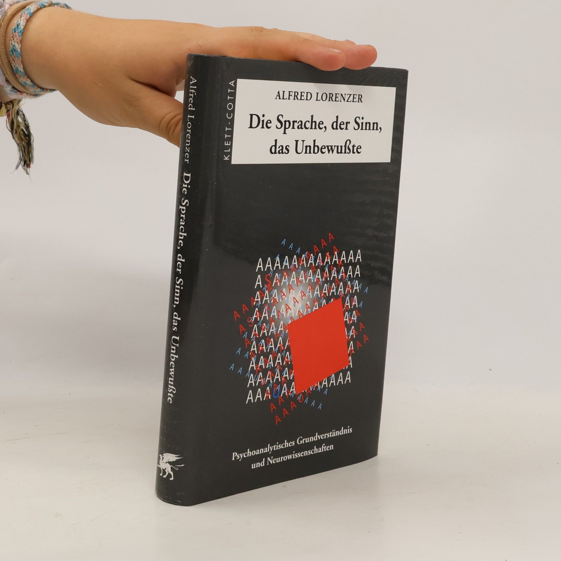 Alfred Lorenzer Die Sprache, der Sinn, das Unbewußte