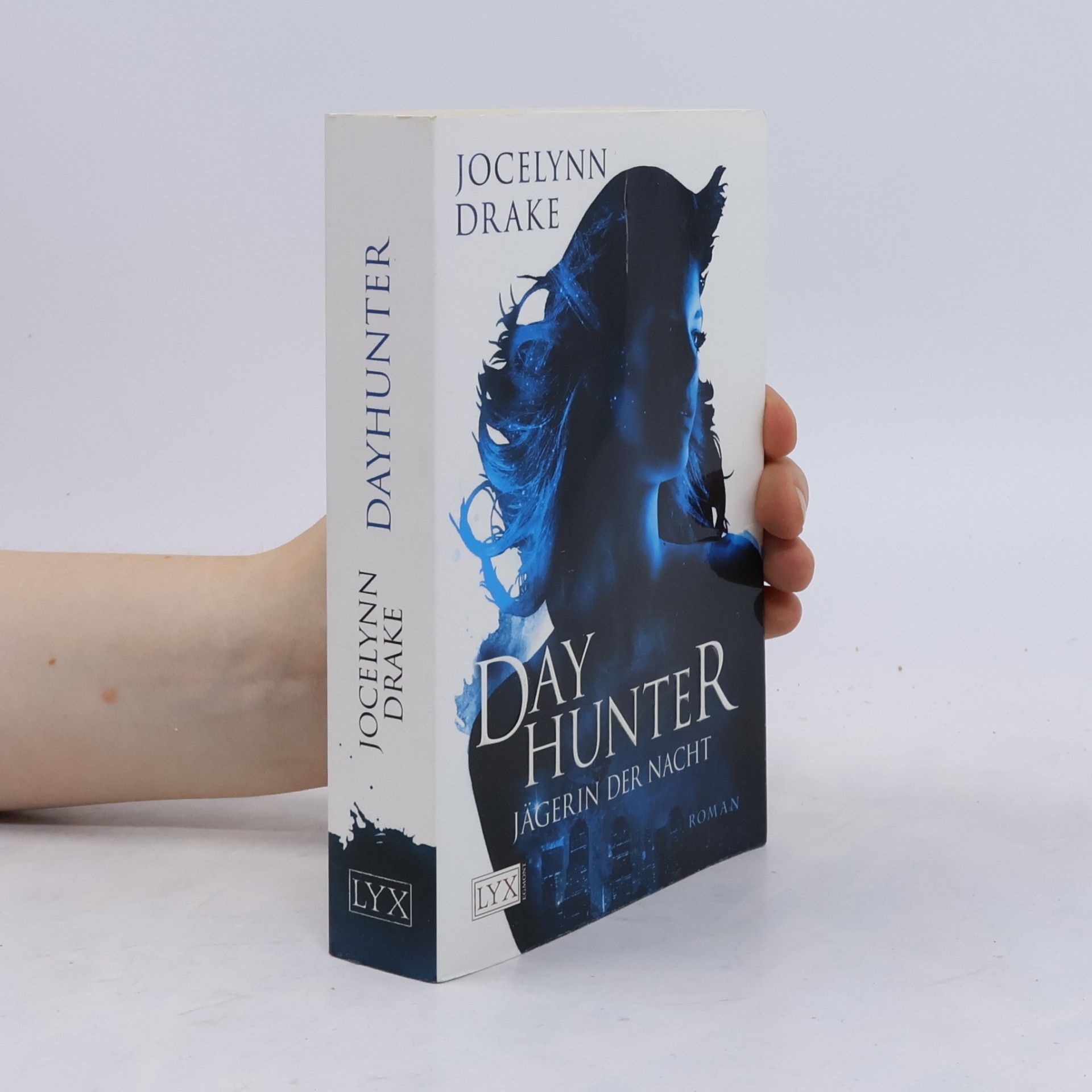 Jocelynn Drake Day Hunter. Jägerin der Nacht