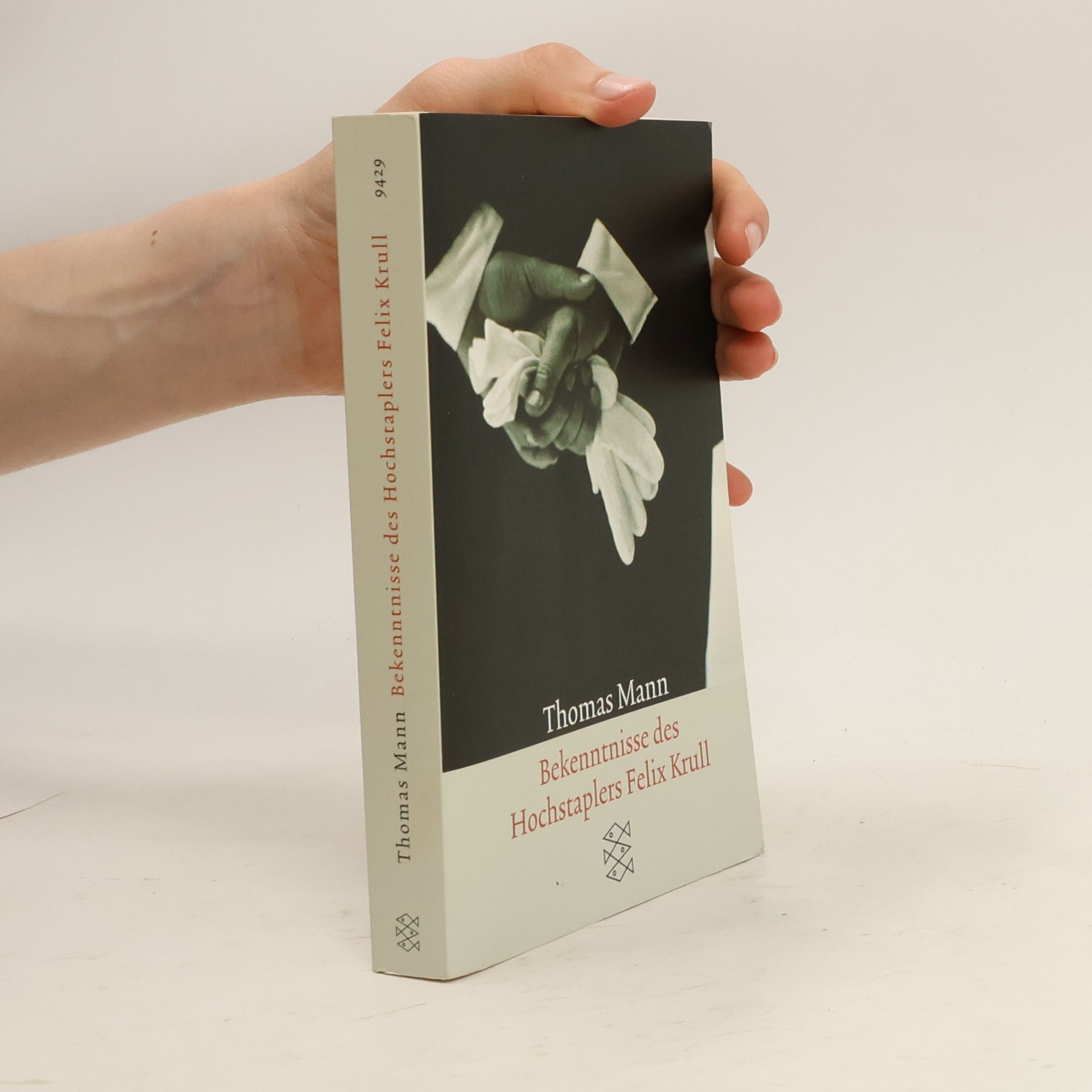 Thomas Mann Bekenntnisse des Hochstaplers Felix Krull