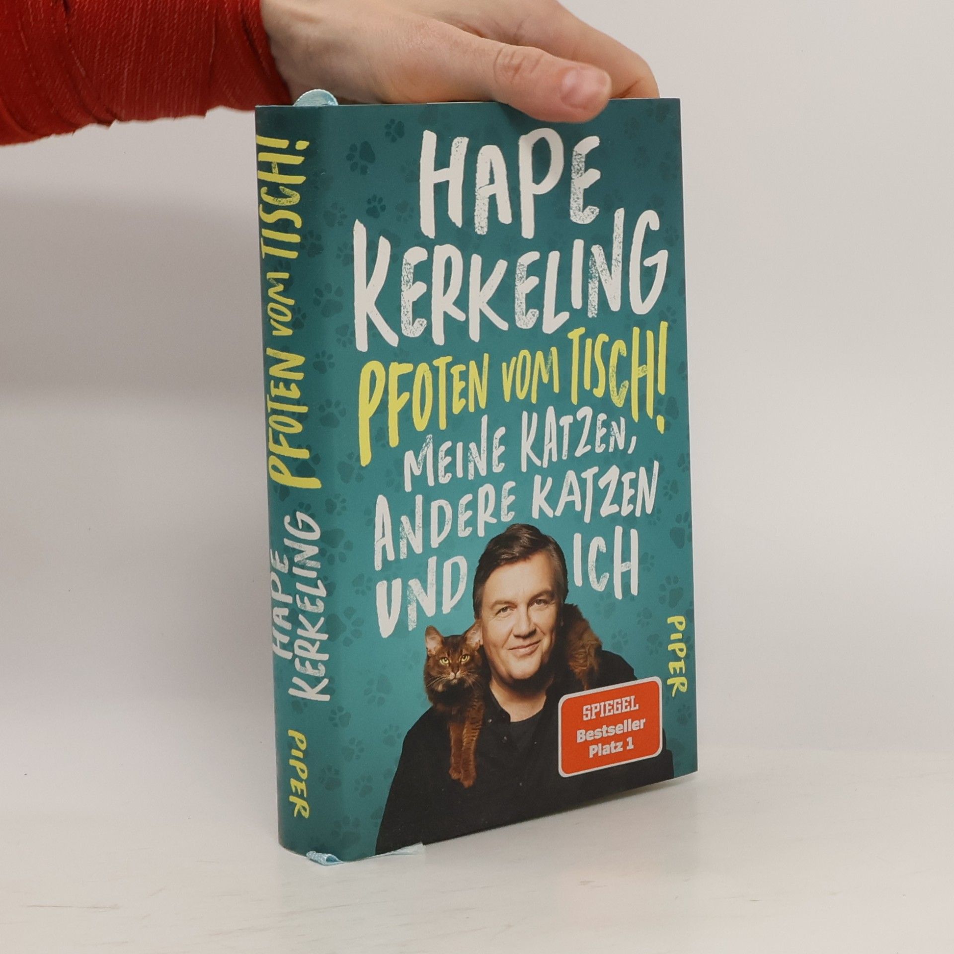Hape Kerkeling Pfoten vom Tisch! : Meine Katzen, andere Katzen und ich