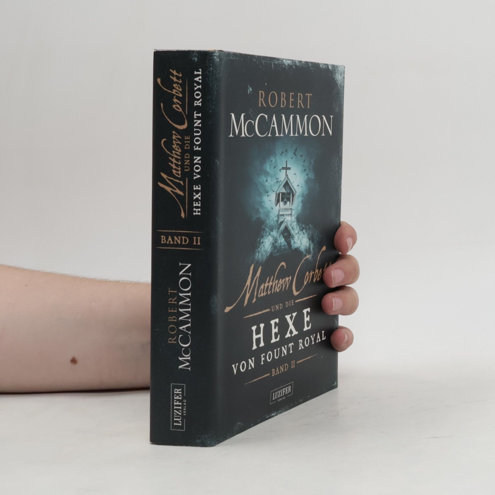 Robert R. McCammon Matthew Corbett und die Hexe von Fount Royal. Bd.2